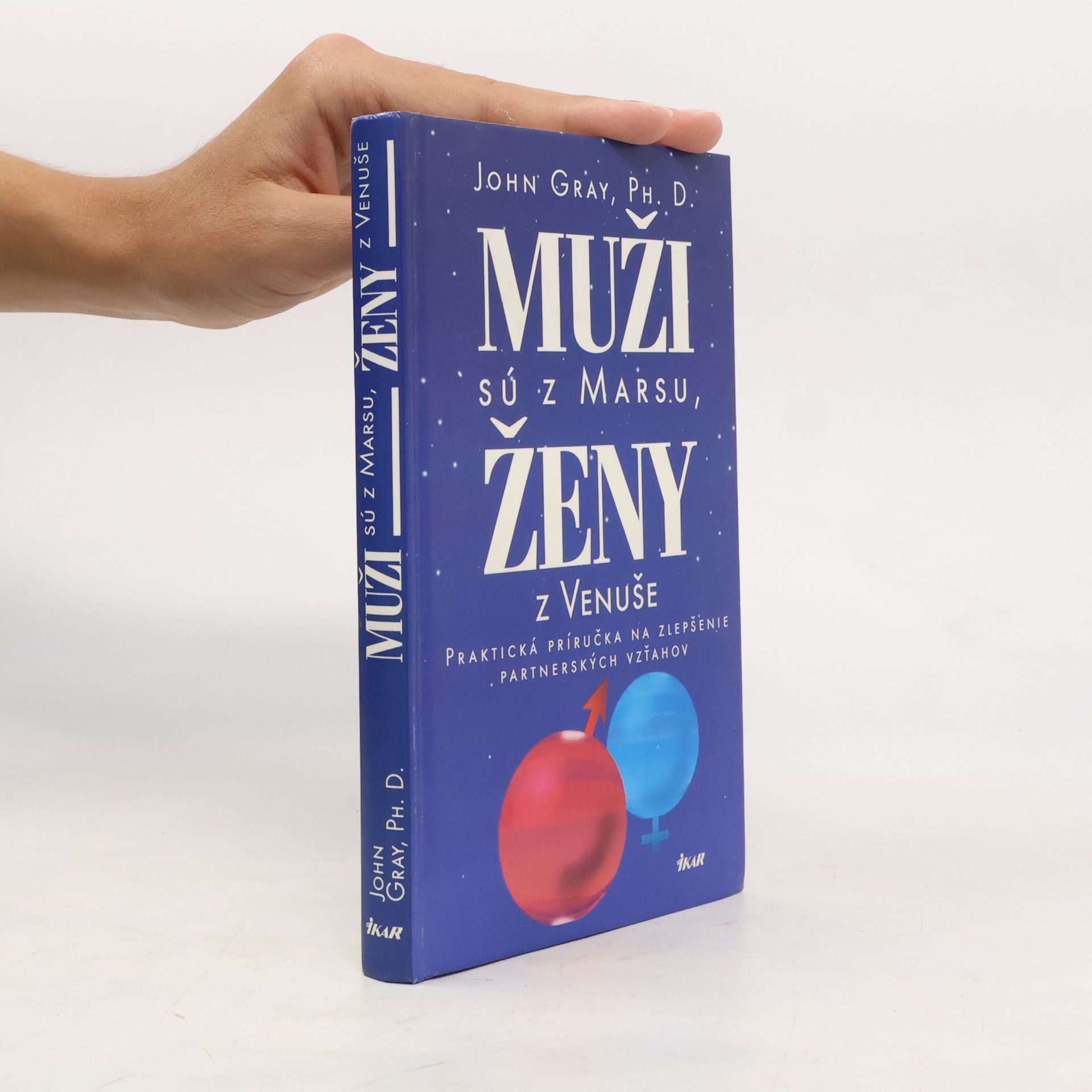 John Gray Muži sú z Marsu, ženy z Venuše