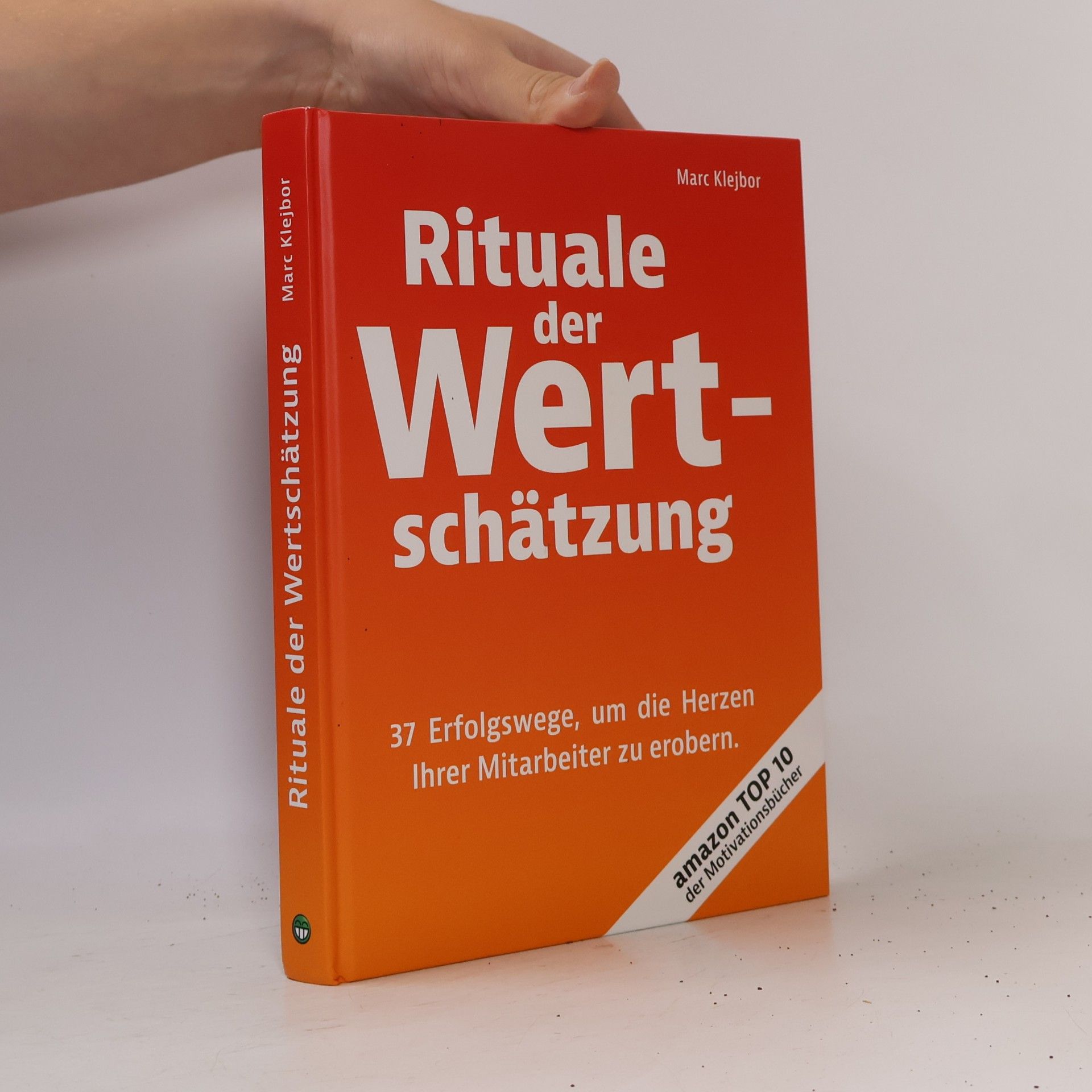 Marc Klejbor Rituale der Wertschätzung
