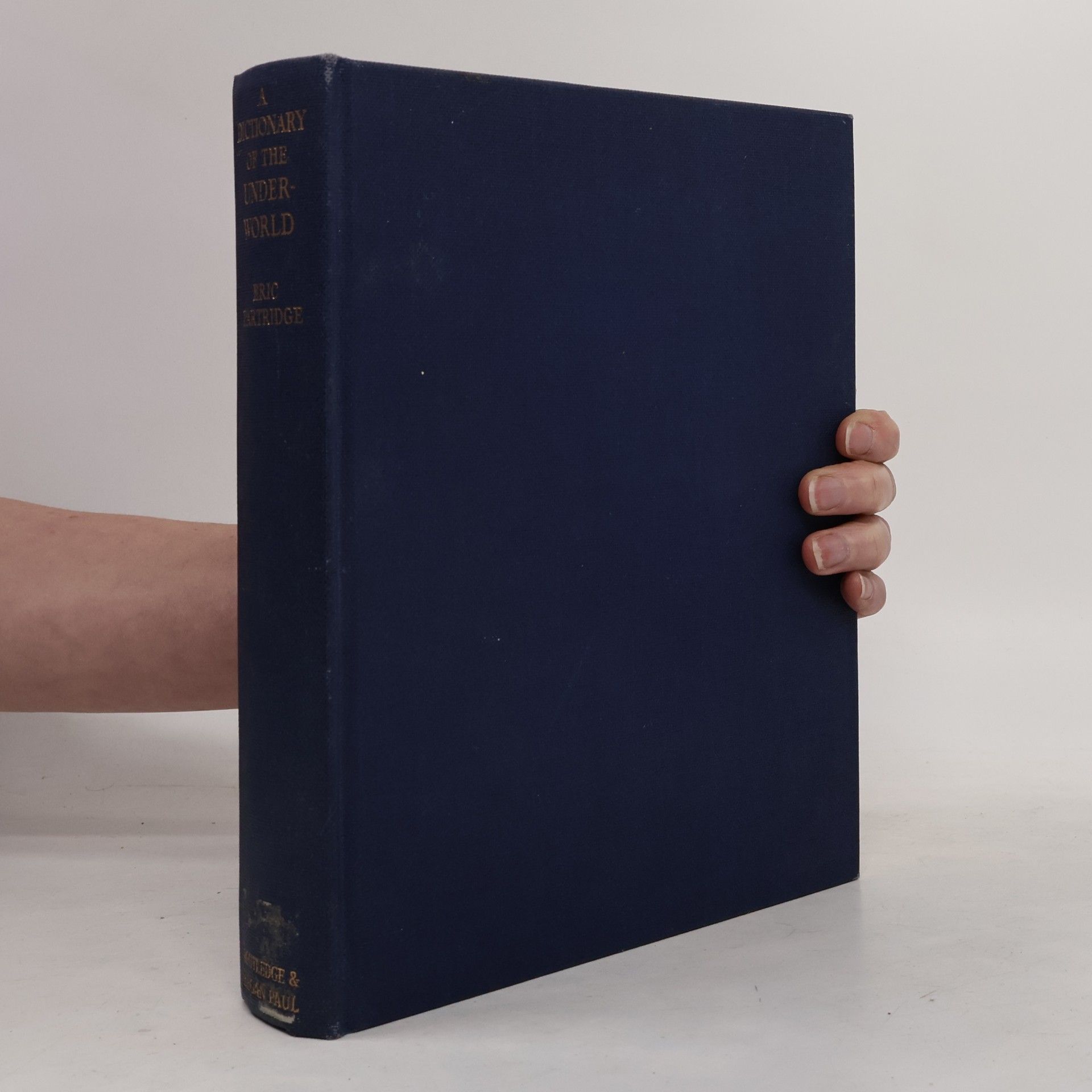 Eric Partridge A Dictionary of the Underworld
