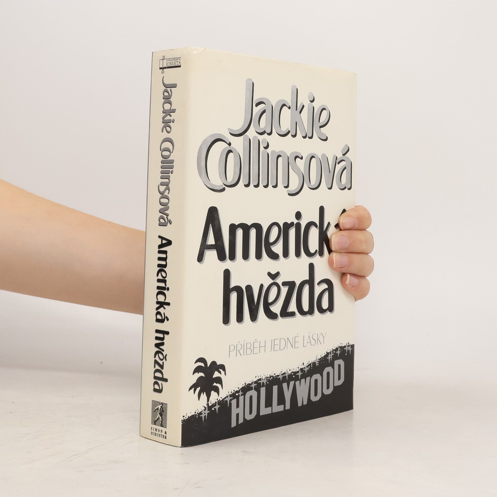 Jackie Collins Americká hvězda. Příběh jedné lásky