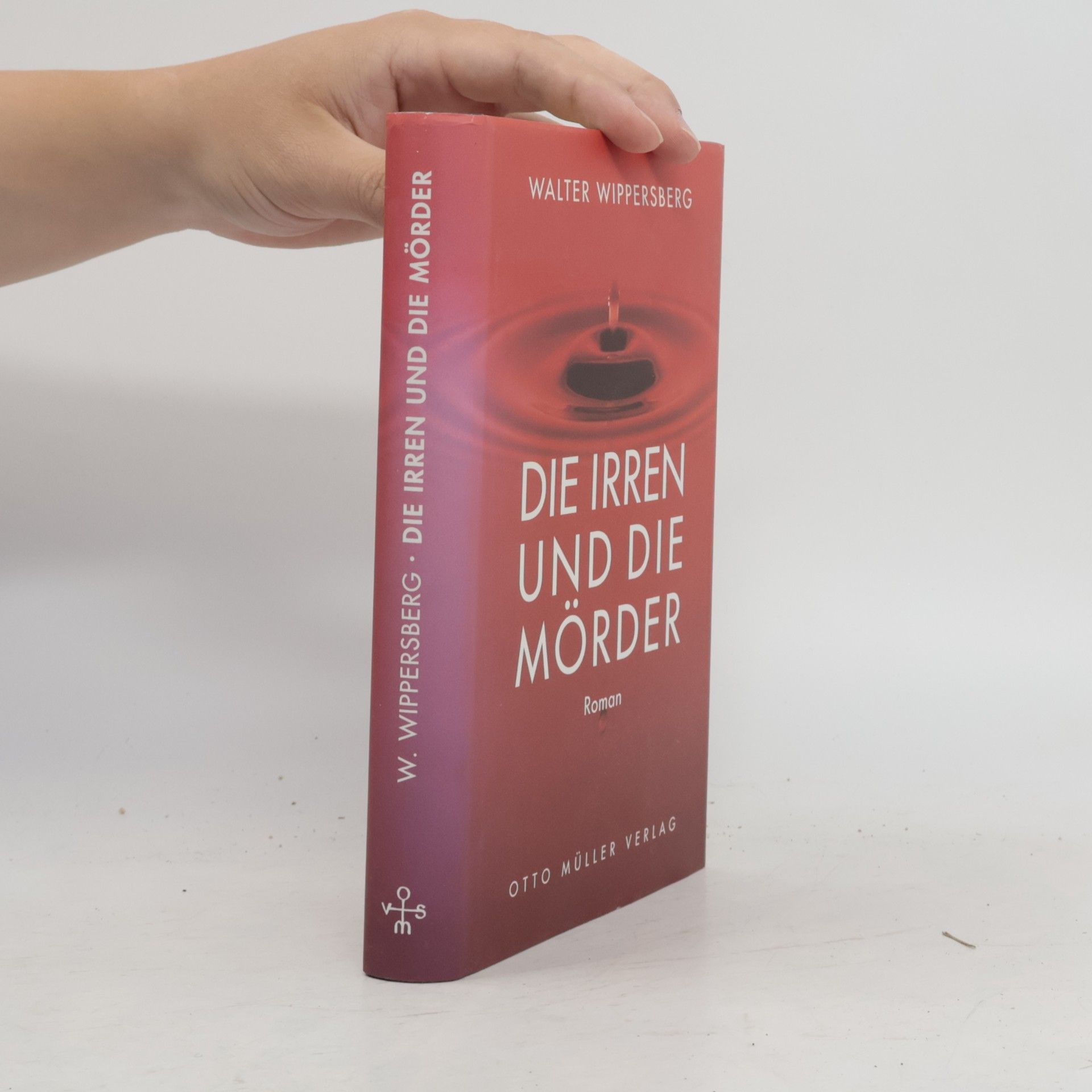 Walter Wippersberg Die Irren und die Mörder