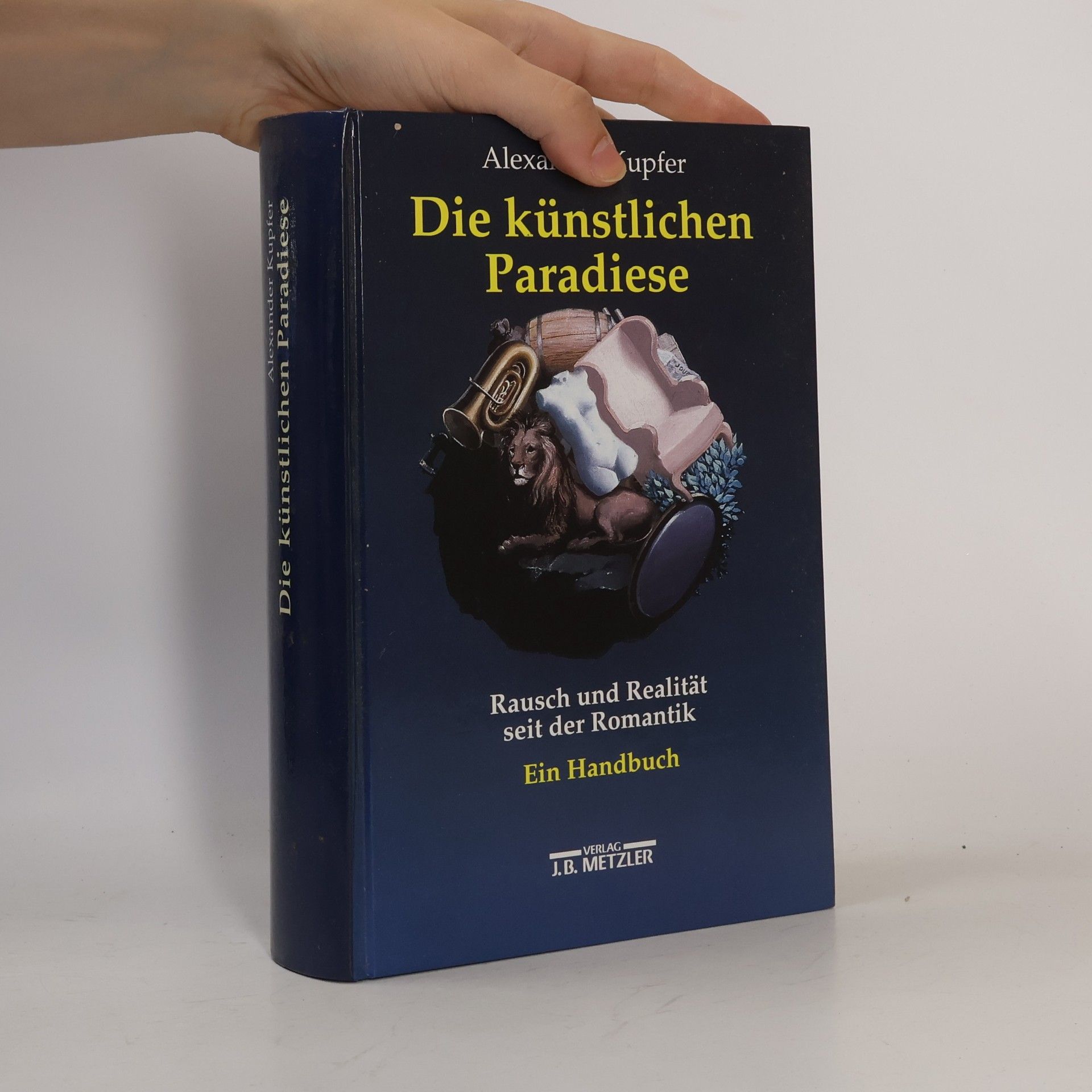 Alexander Kupfer Die künstlichen Paradiese