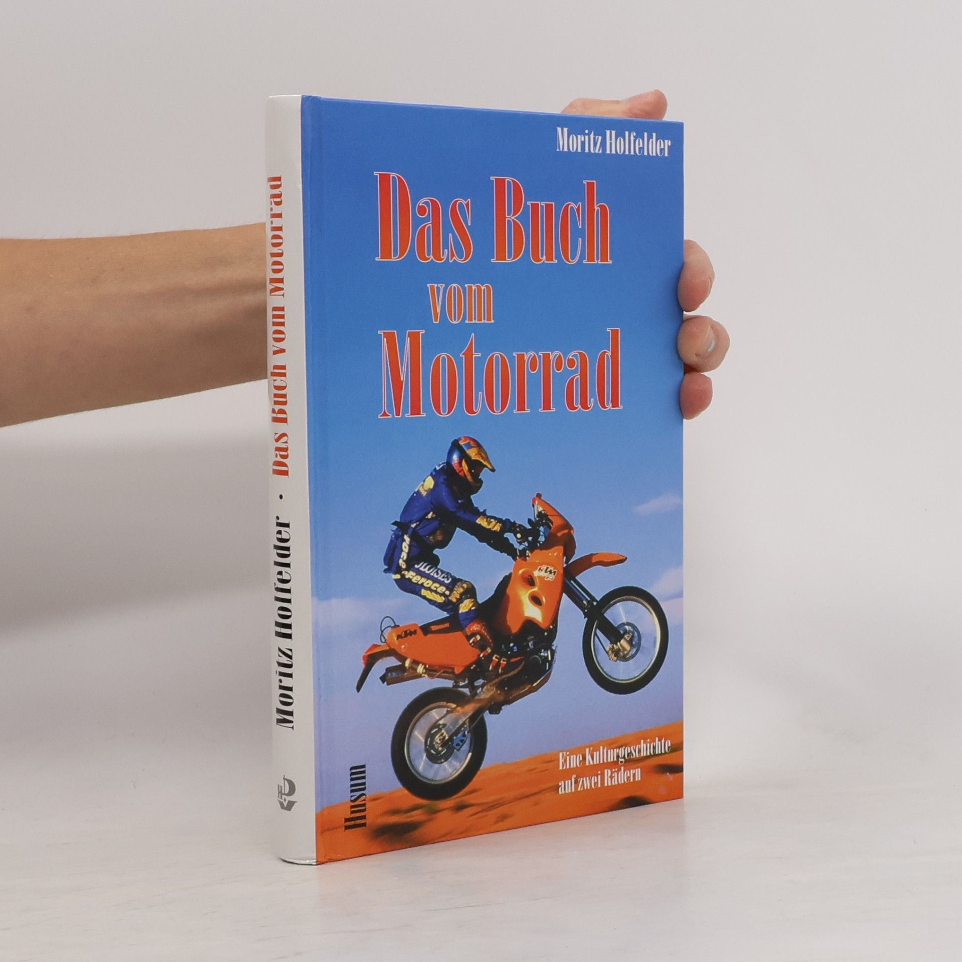 Moritz Holfelder Das Buch vom Motorrad