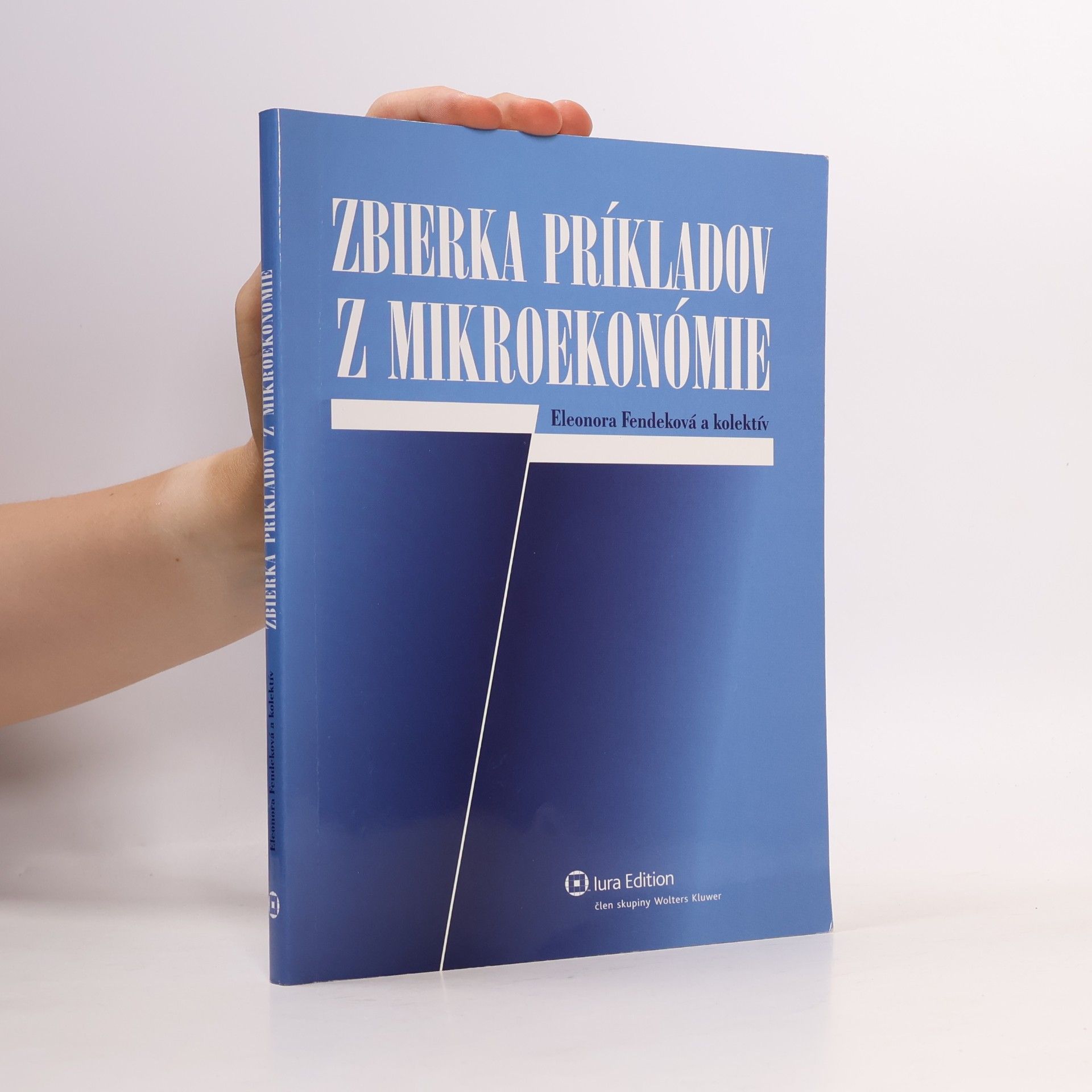 Eleonóra Fendeková Zbierka príkladov z mikroekonómie