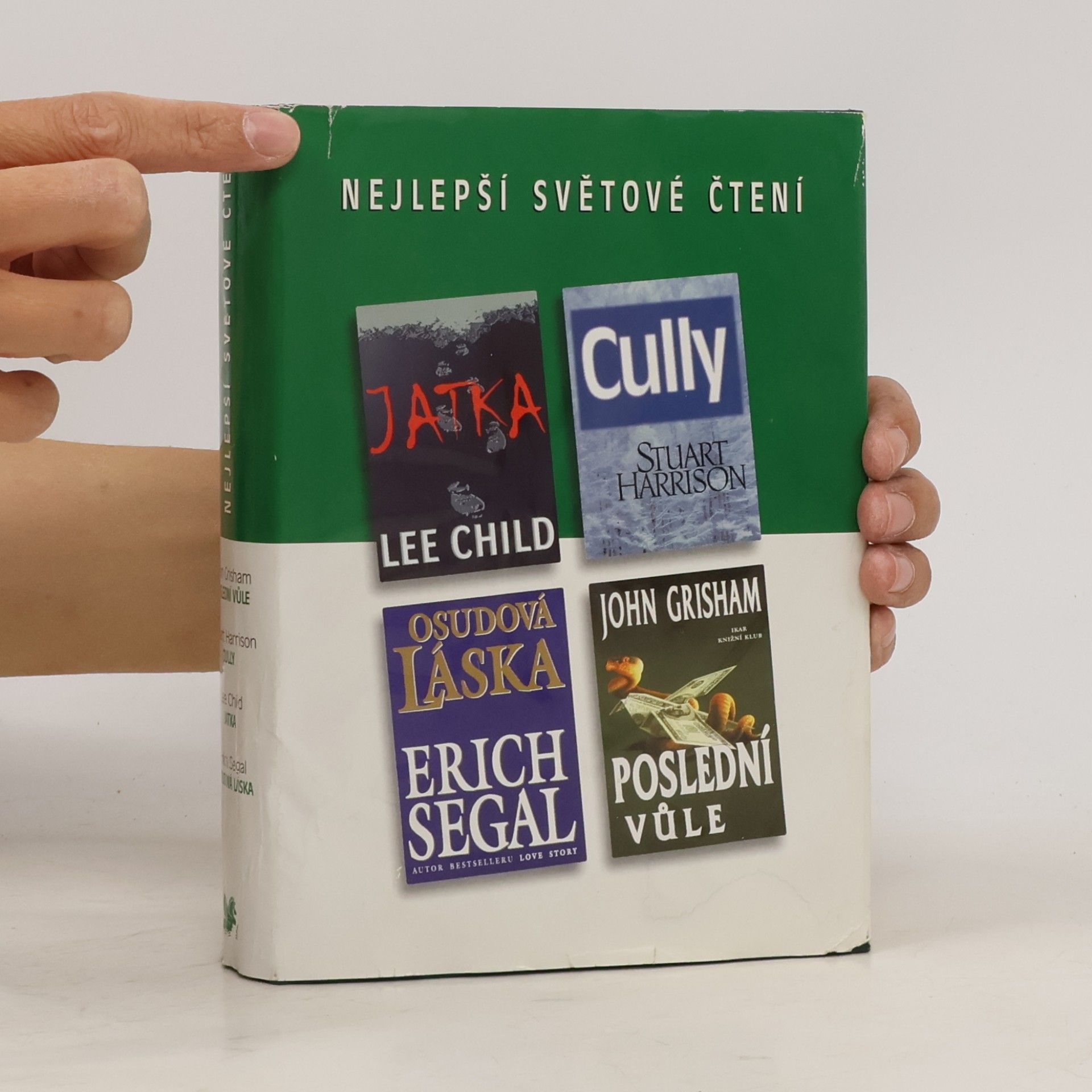 John Grisham Nejlepší světové čtení. Poslední vůle. Cully. Jatka. Osudová láska