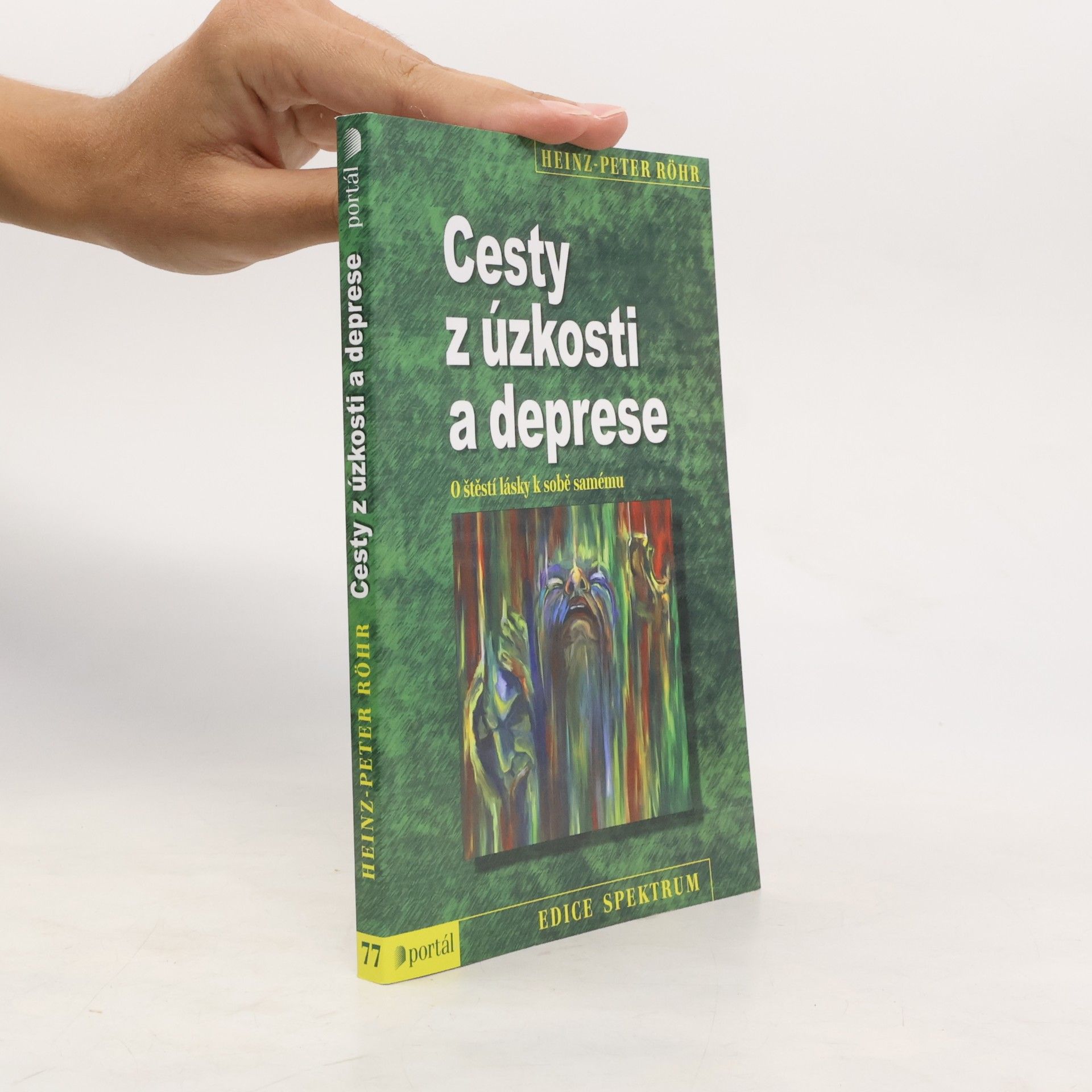 Peter-Heinz Seraphim Cesty z úzkosti a deprese. O štěstí lásky k sobě samému