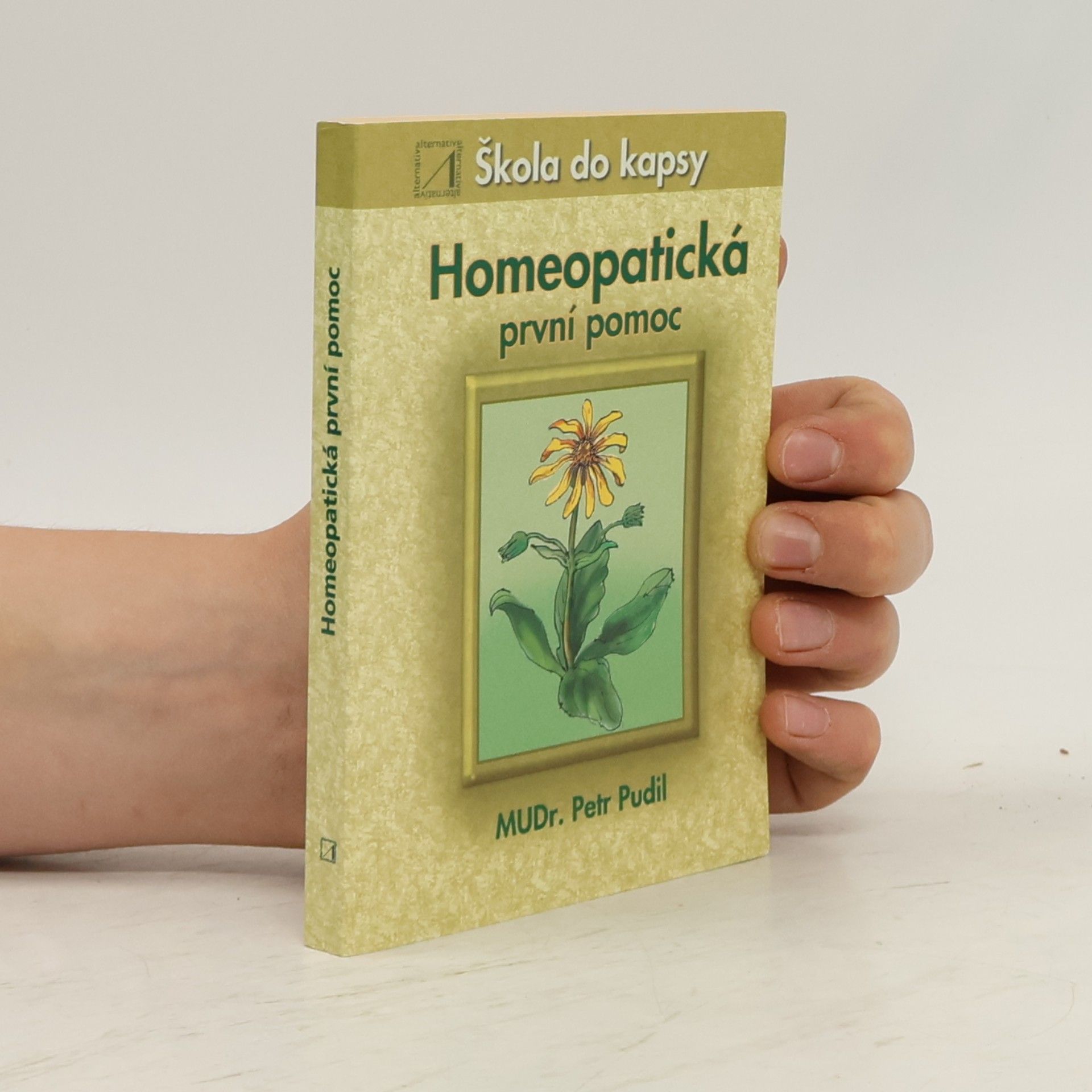 Petr Pudil Homeopatická první pomoc – Škola do kapsyzdra