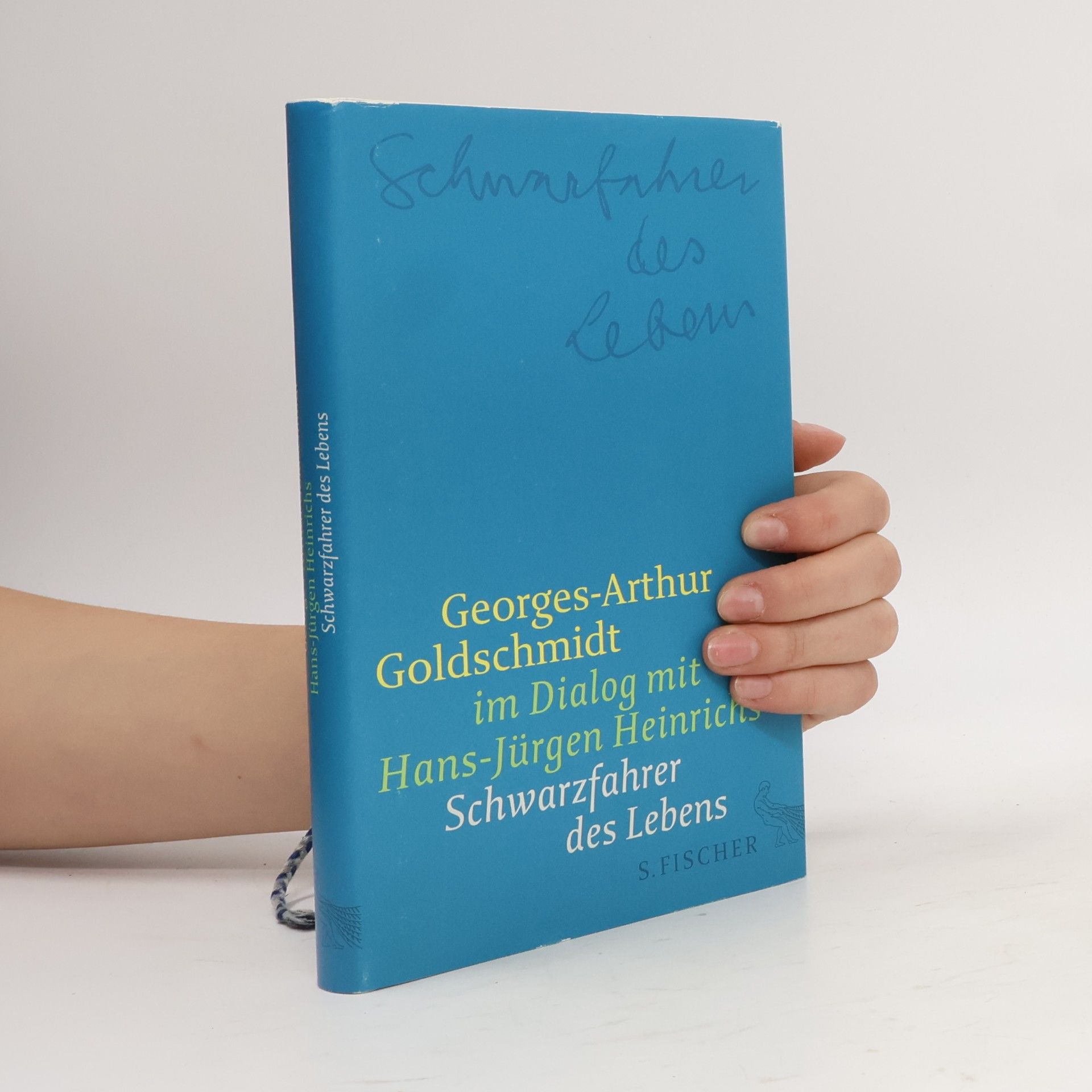Georges-Arthur Goldschmidt Schwarzfahrer des Lebens