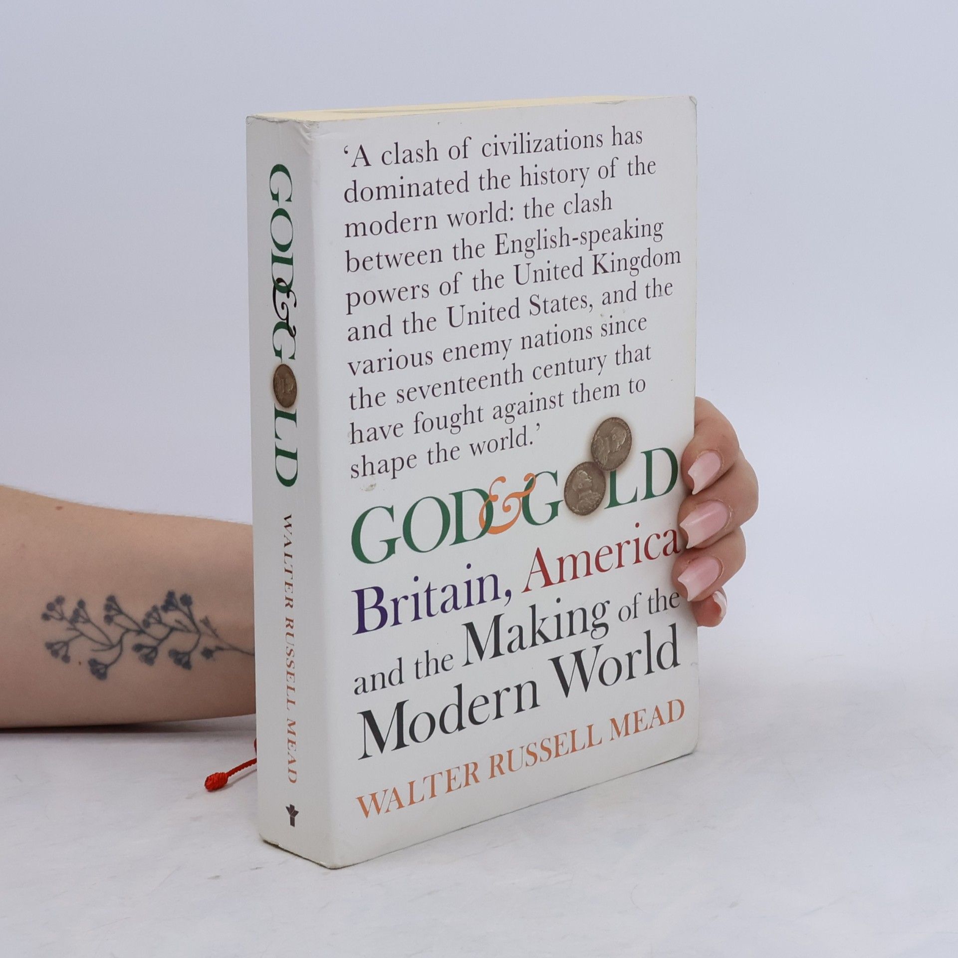 Walter Russell Mead God and Gold