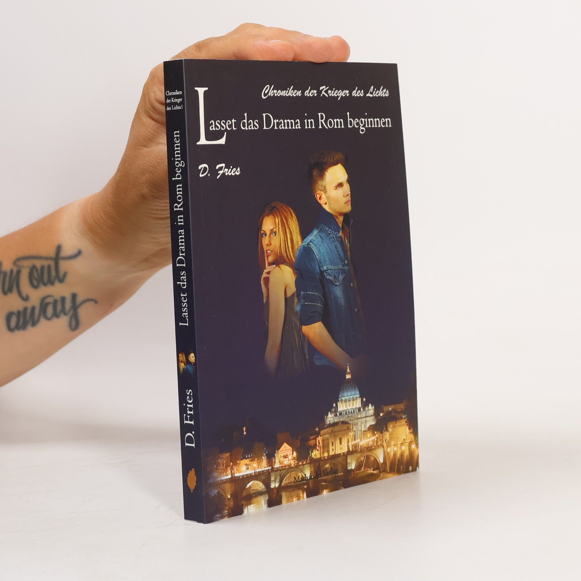 D. Fries Lasset das Drama in Rom beginnen. Chroniken des Lichts 1