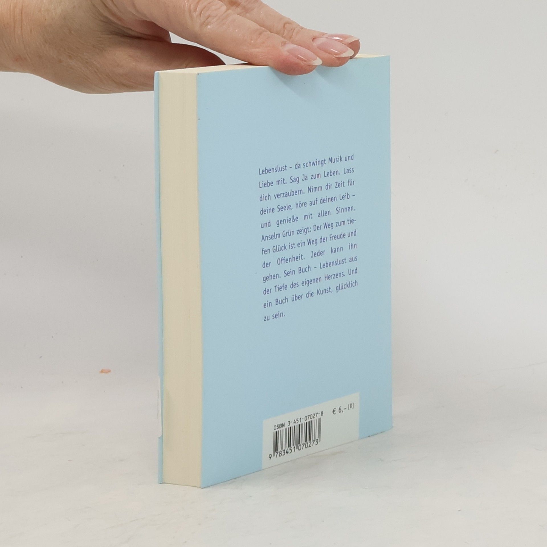 Anselm Grün Das kleine Buch der Lebenslust