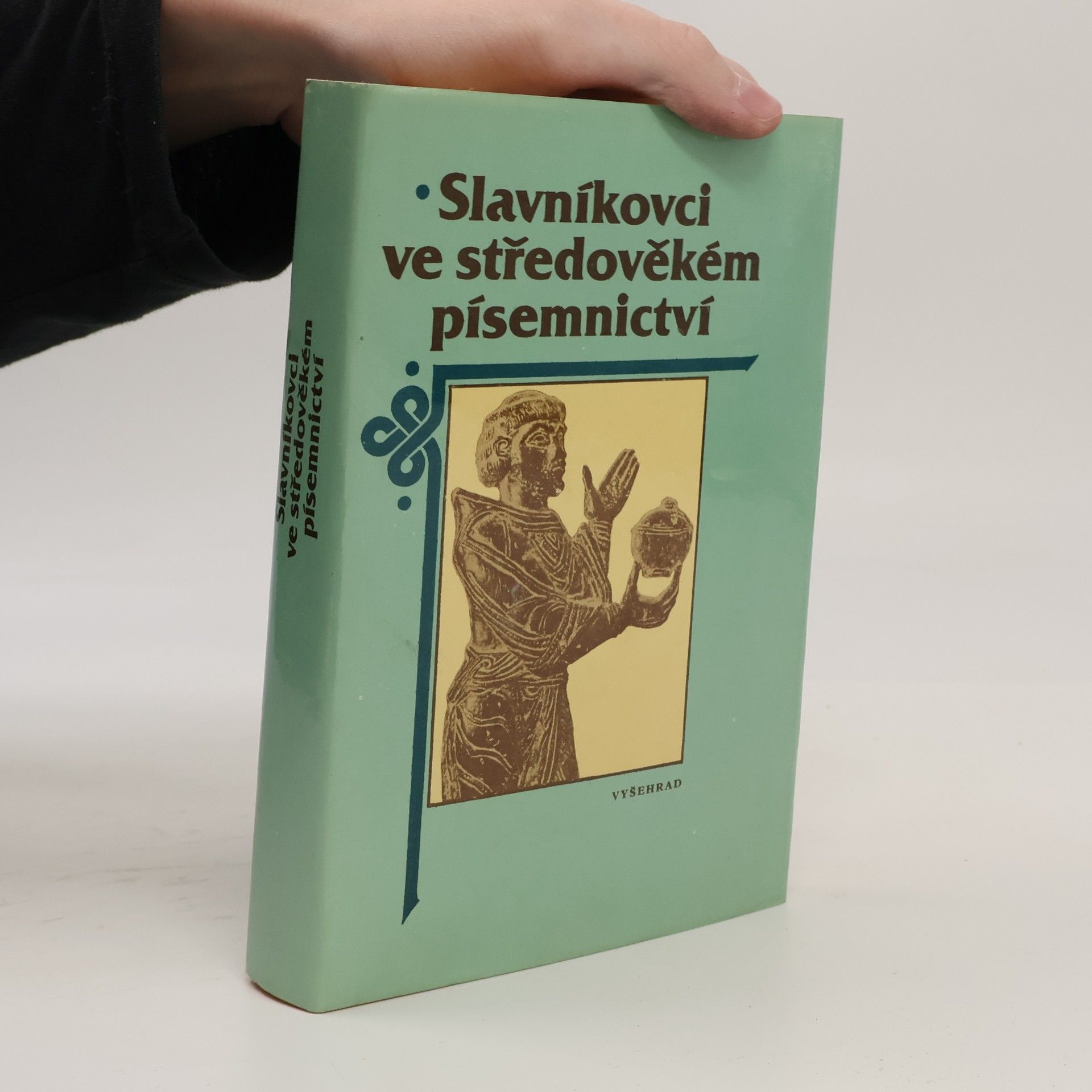 Autorenkollektiv Slavníkovci ve středověkém písemnictví