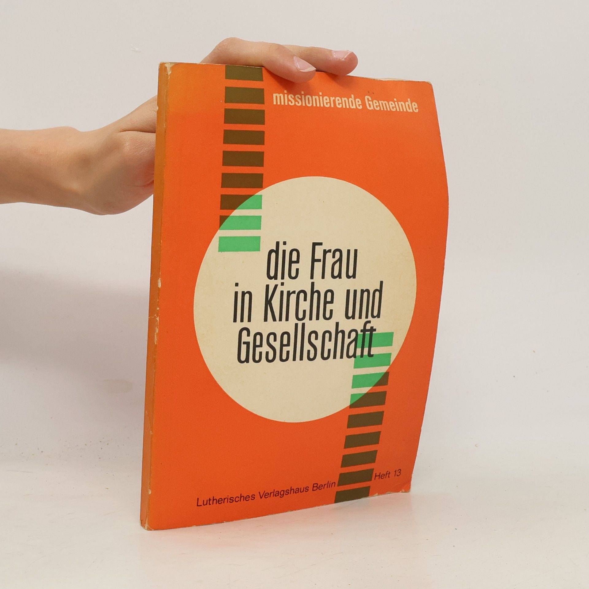 Various authors Die Frau in Kirche und Gesellschaft