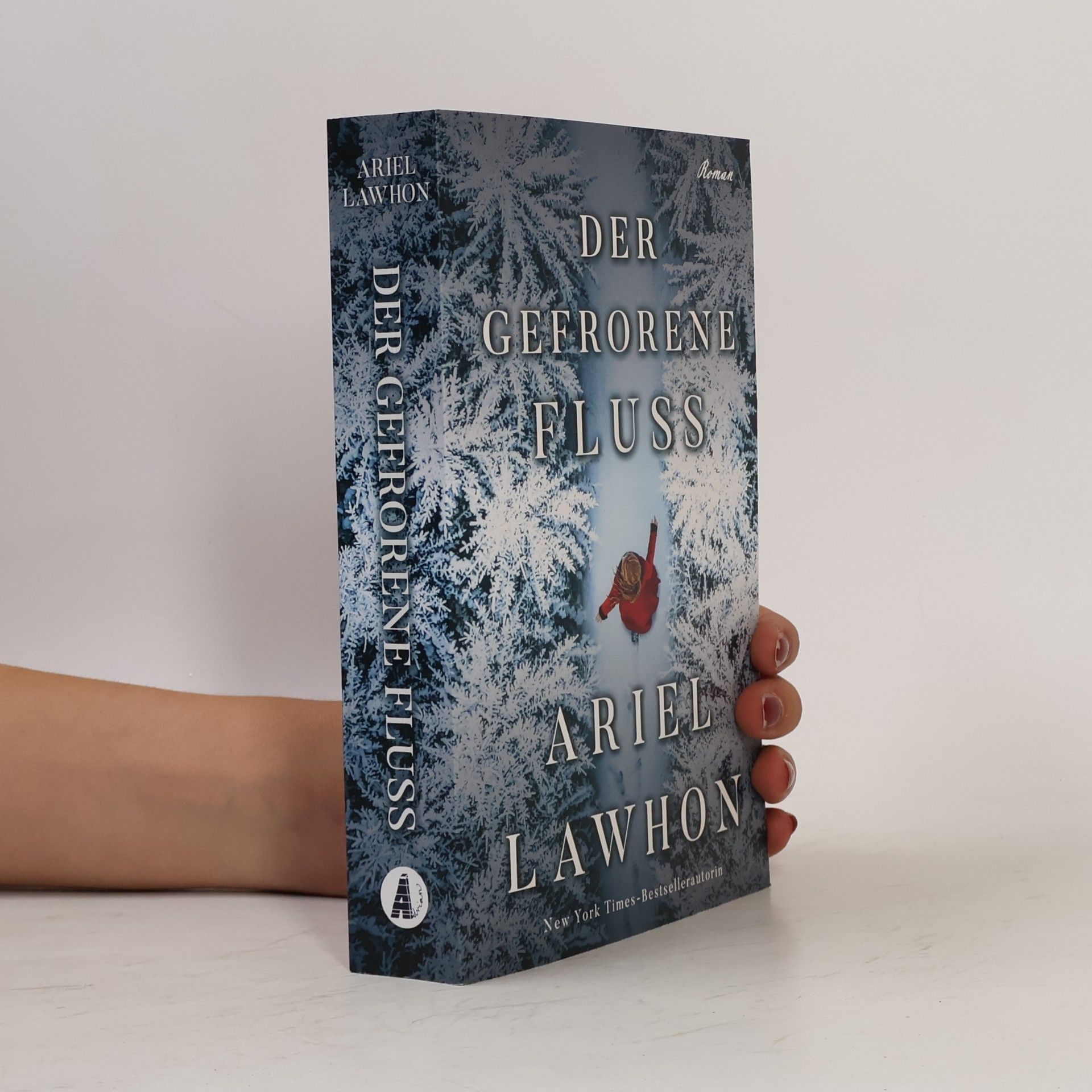 Ariel Lawhon Der gefrorene Fluss