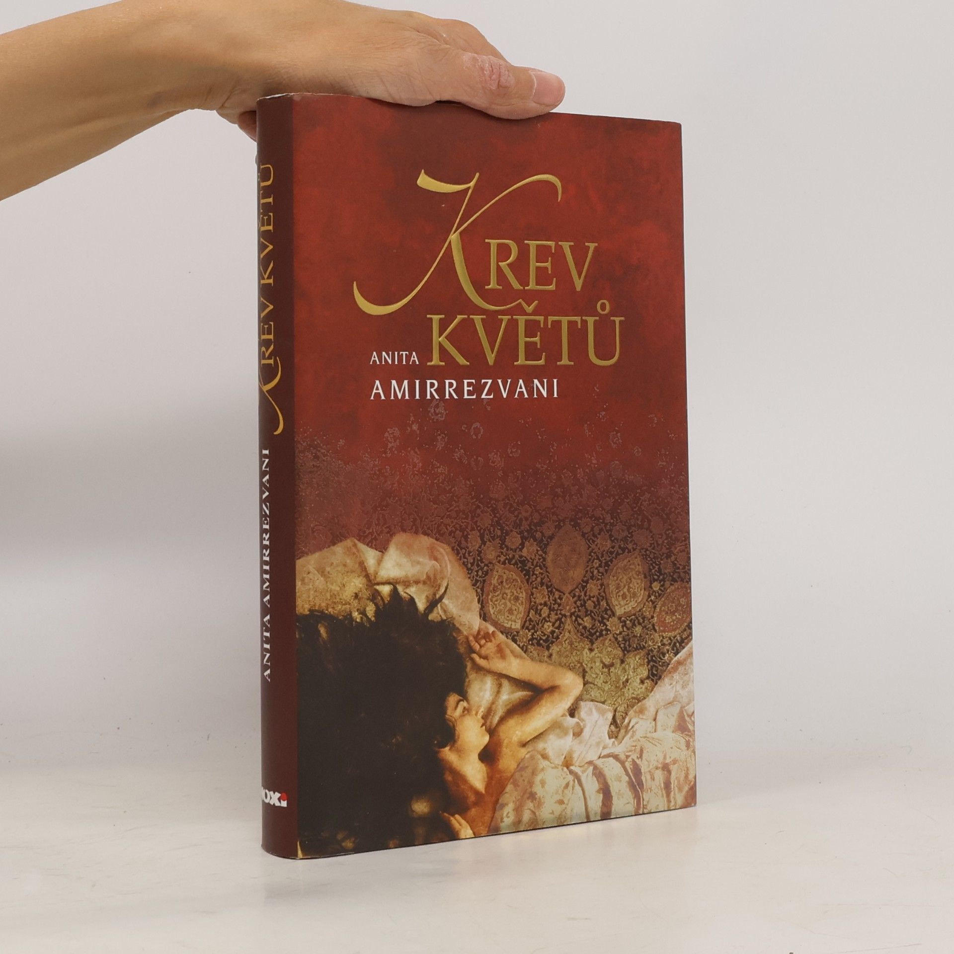 Anita Amirrezvani Krev květů