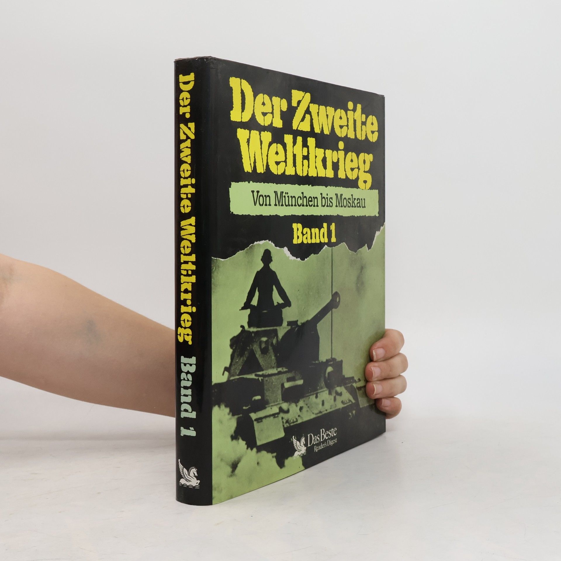 Autorenkollektiv Der Zweite Weltkrieg. Von München bis Moskau 1