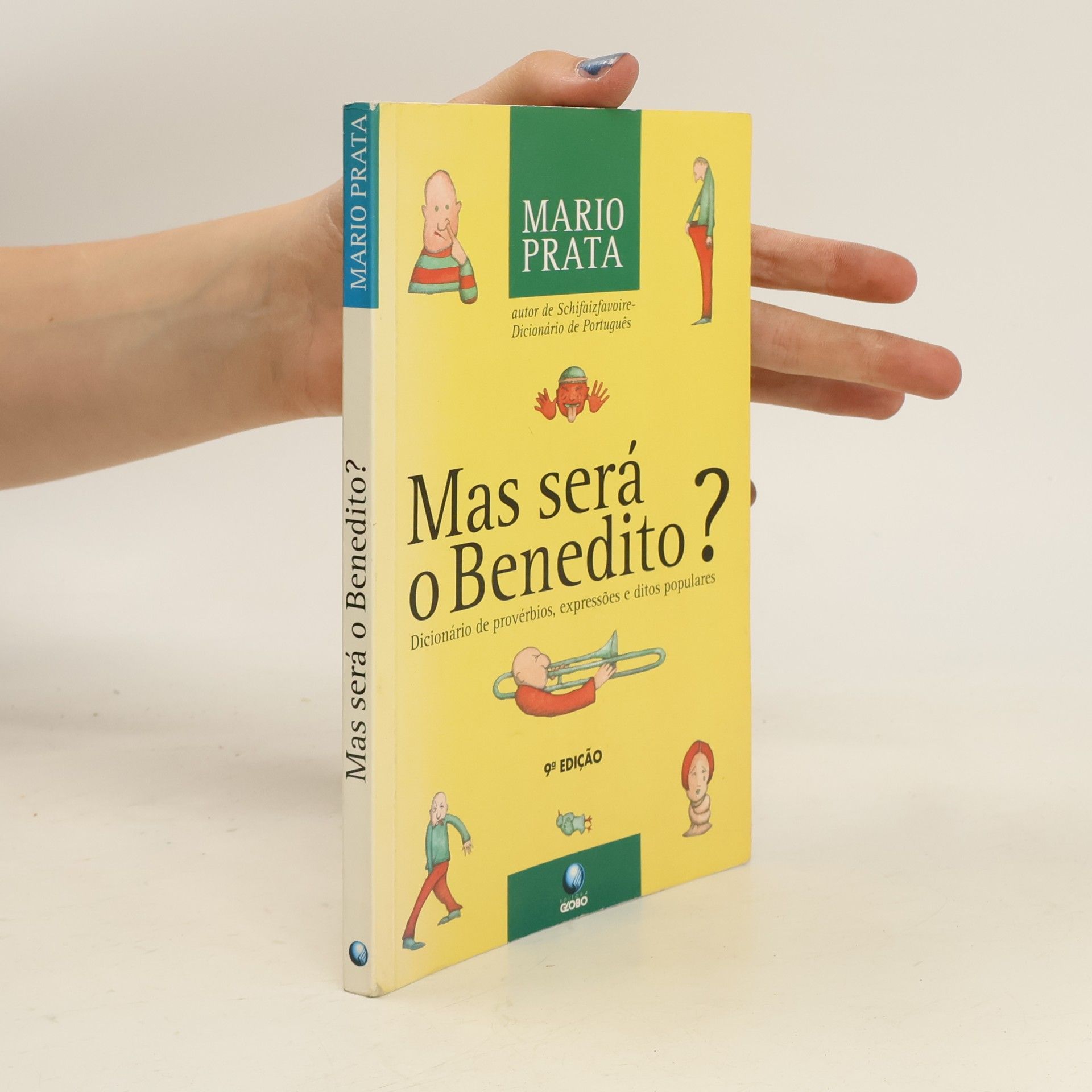 Mario Prata Mas será o Benedito?