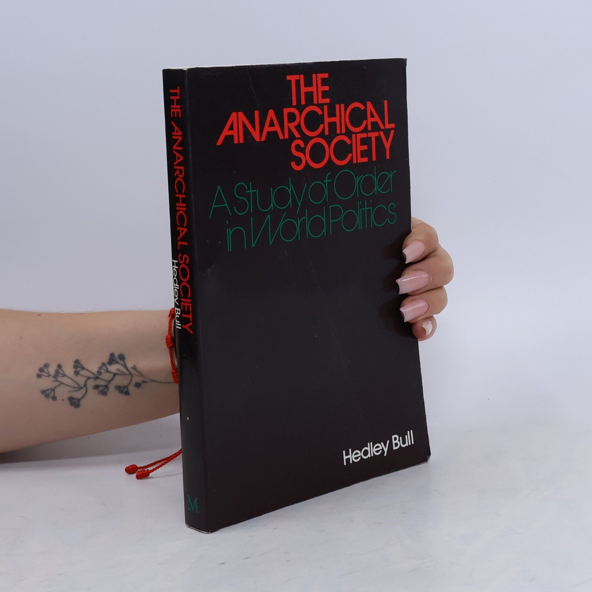 Hedley Bull The Anarchical Society