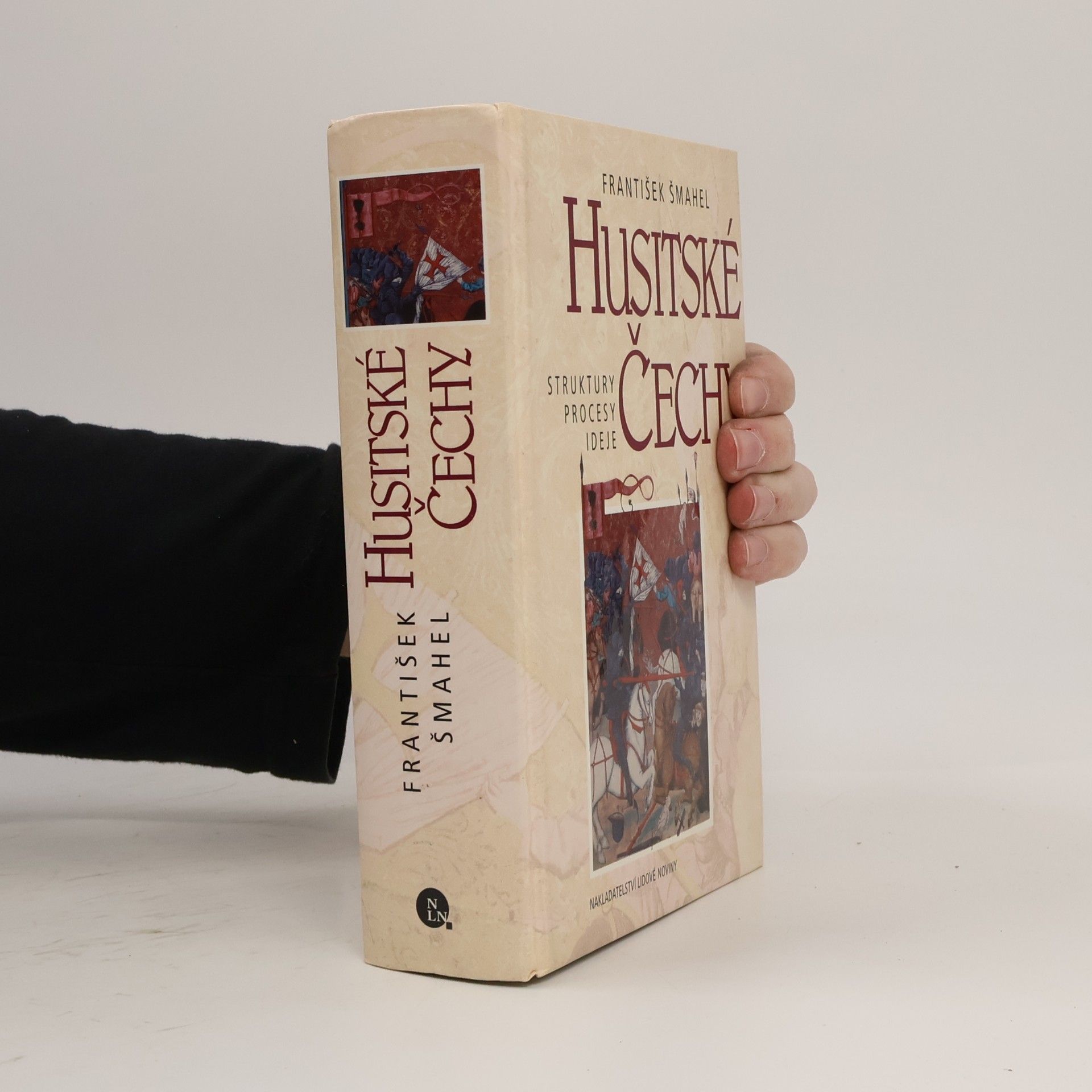 František Šmahel Husitské Čechy. Struktury, procesy, ideje