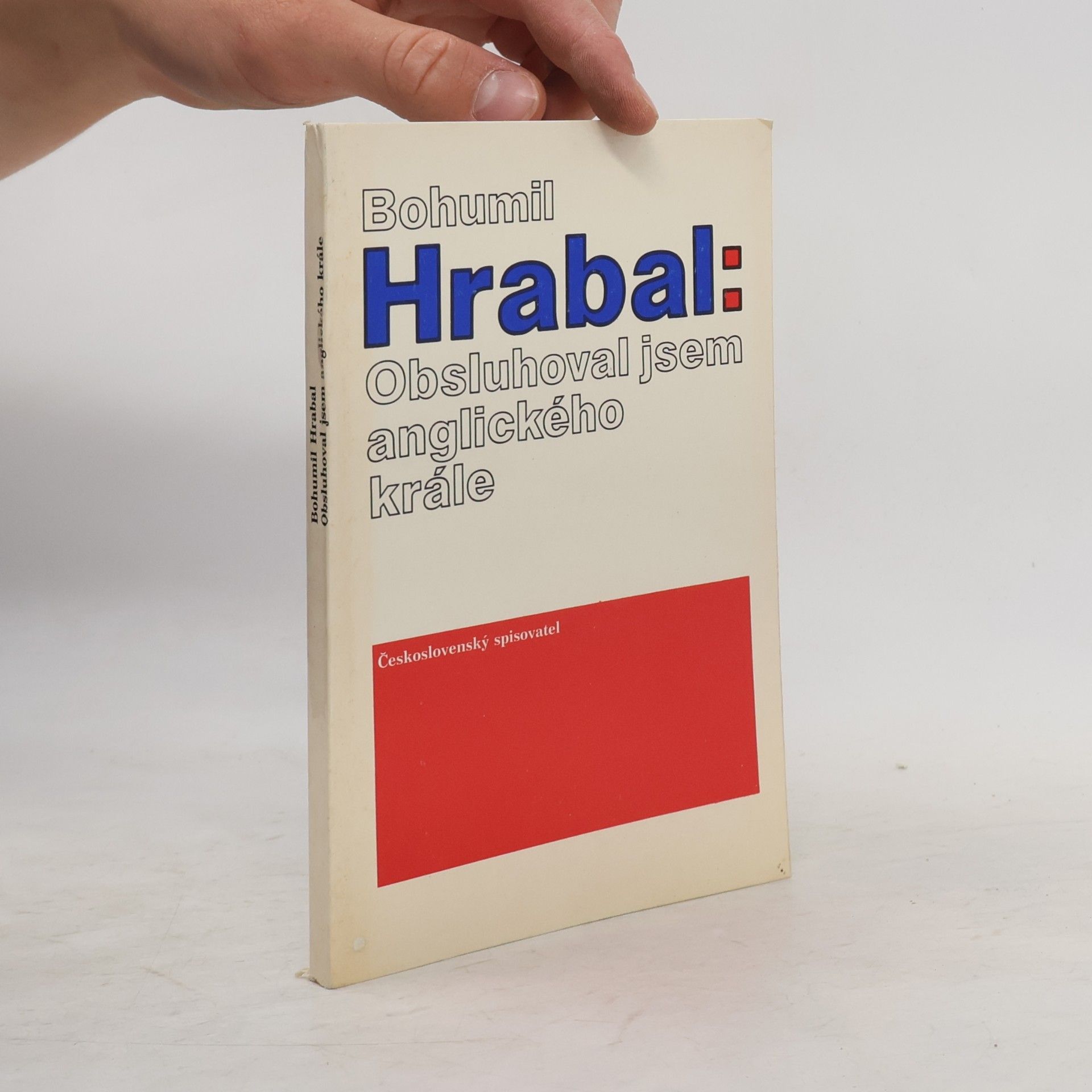 Bohumil Hrabal Obsluhoval jsem anglického krále