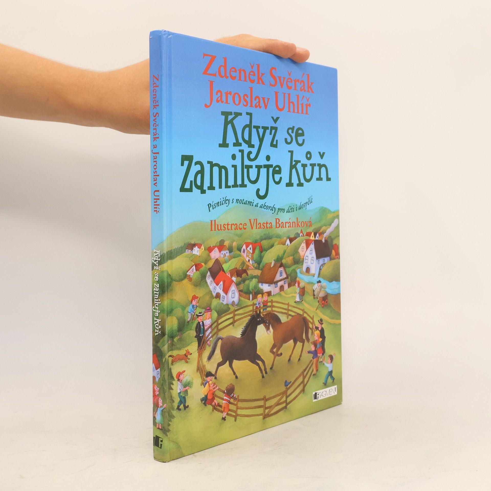 Zdeněk Svěrák Když se zamiluje kůň : písničky s notami a akordy pro děti i dospělé
