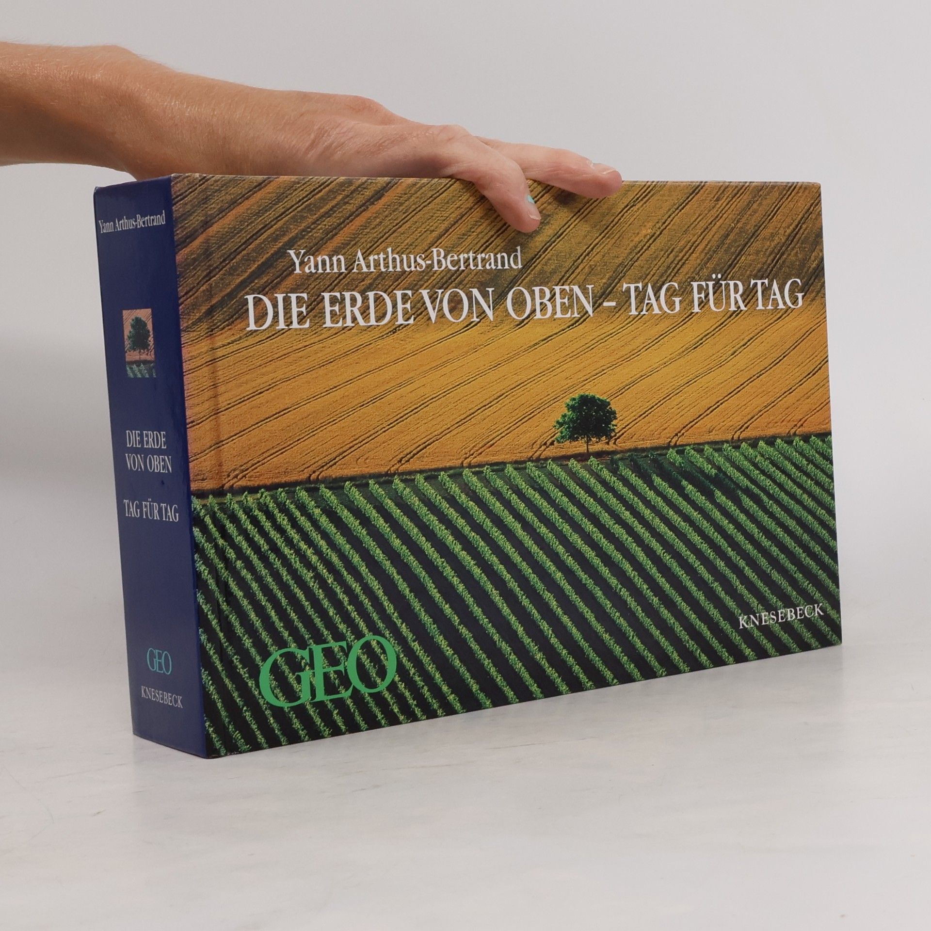 Yann Arthus-Bertrand Die Erde von oben-Tag für Tag