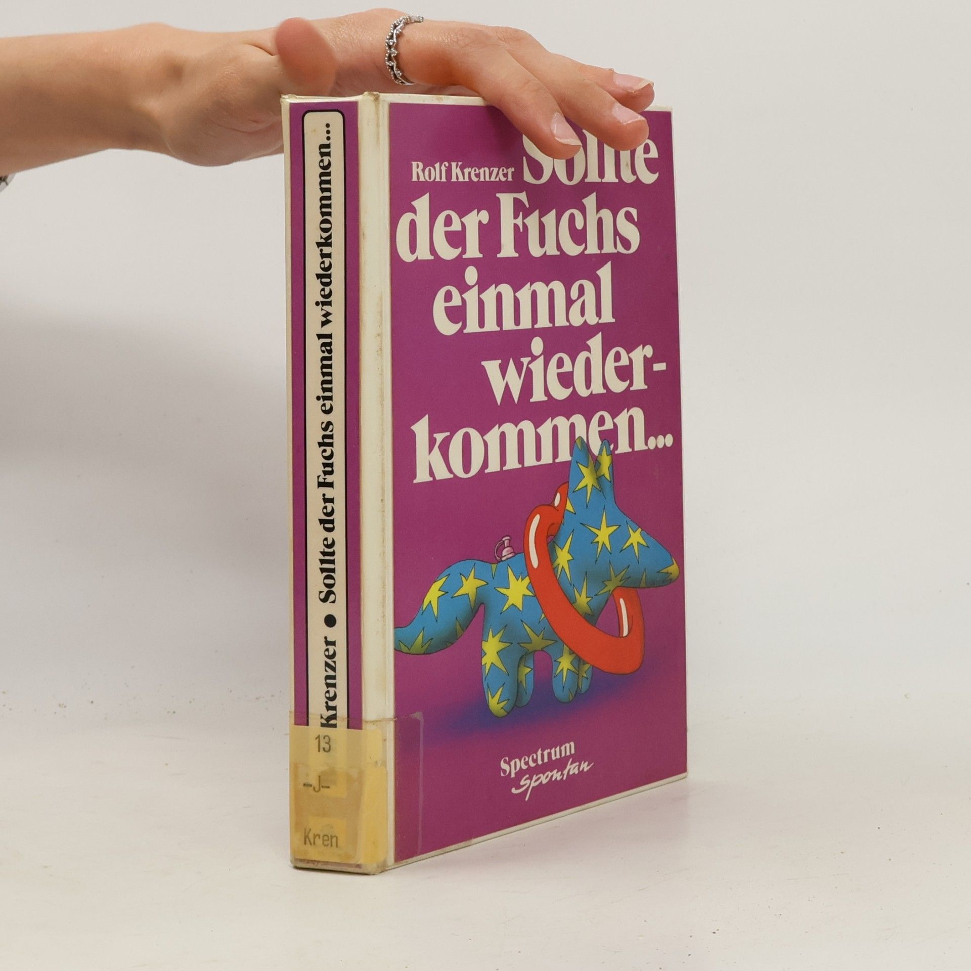 Rolf Krenzer Sollte der Fuchs einmal wiederkommen ...