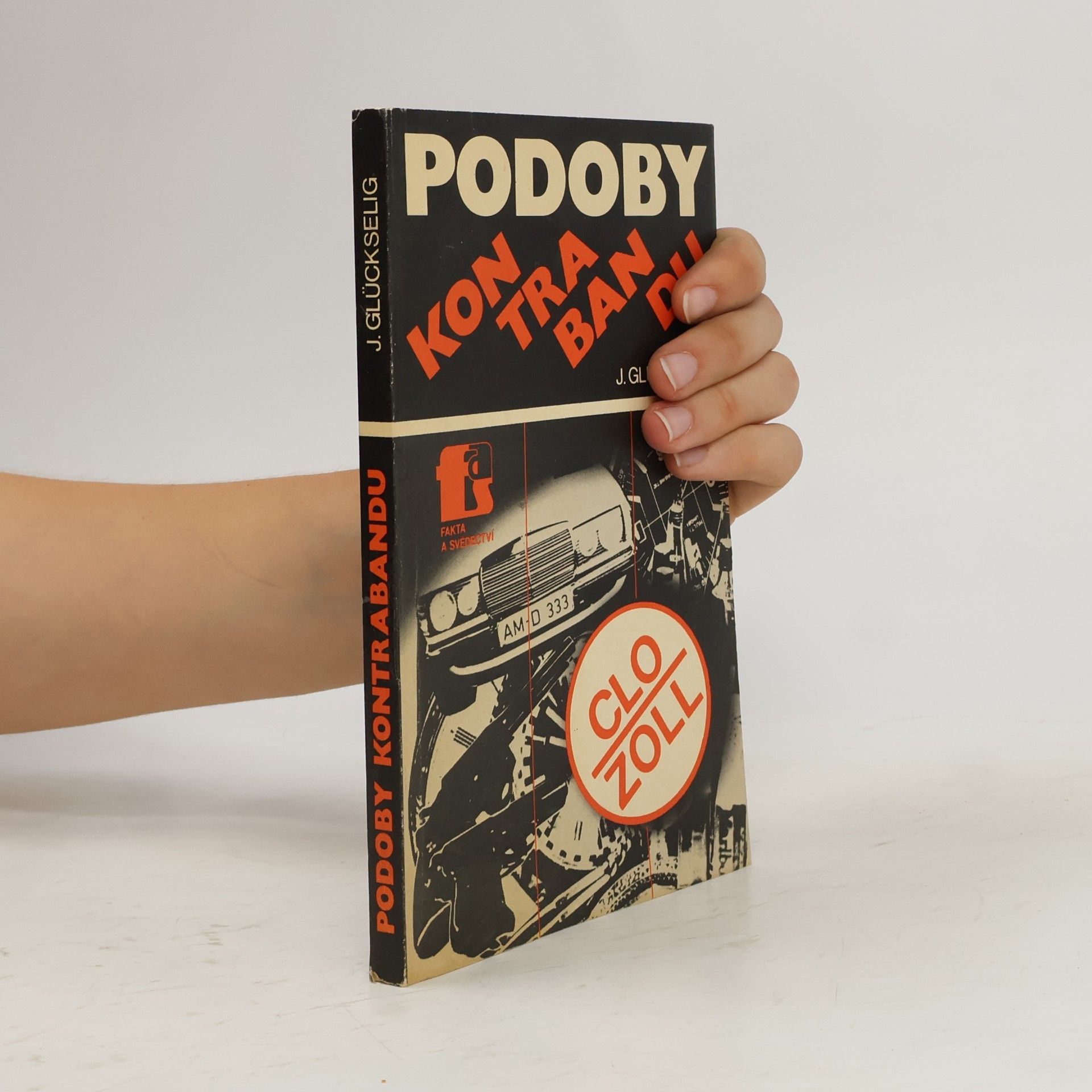Josef Glückselig Podoby kontrabandu