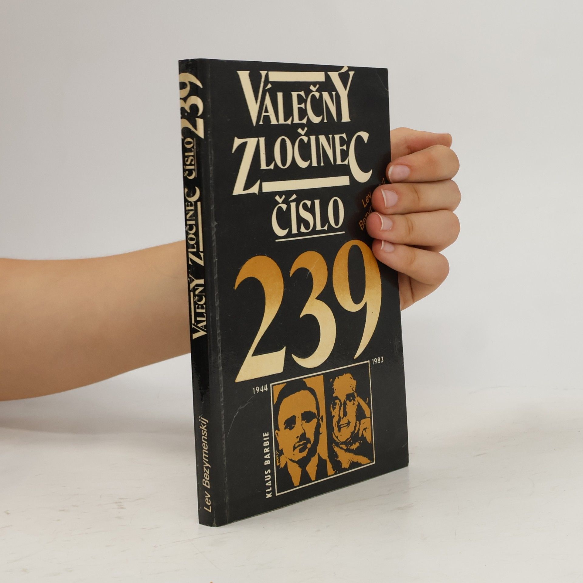 Lev A. Bezymenskij Válečný zločinec číslo 239