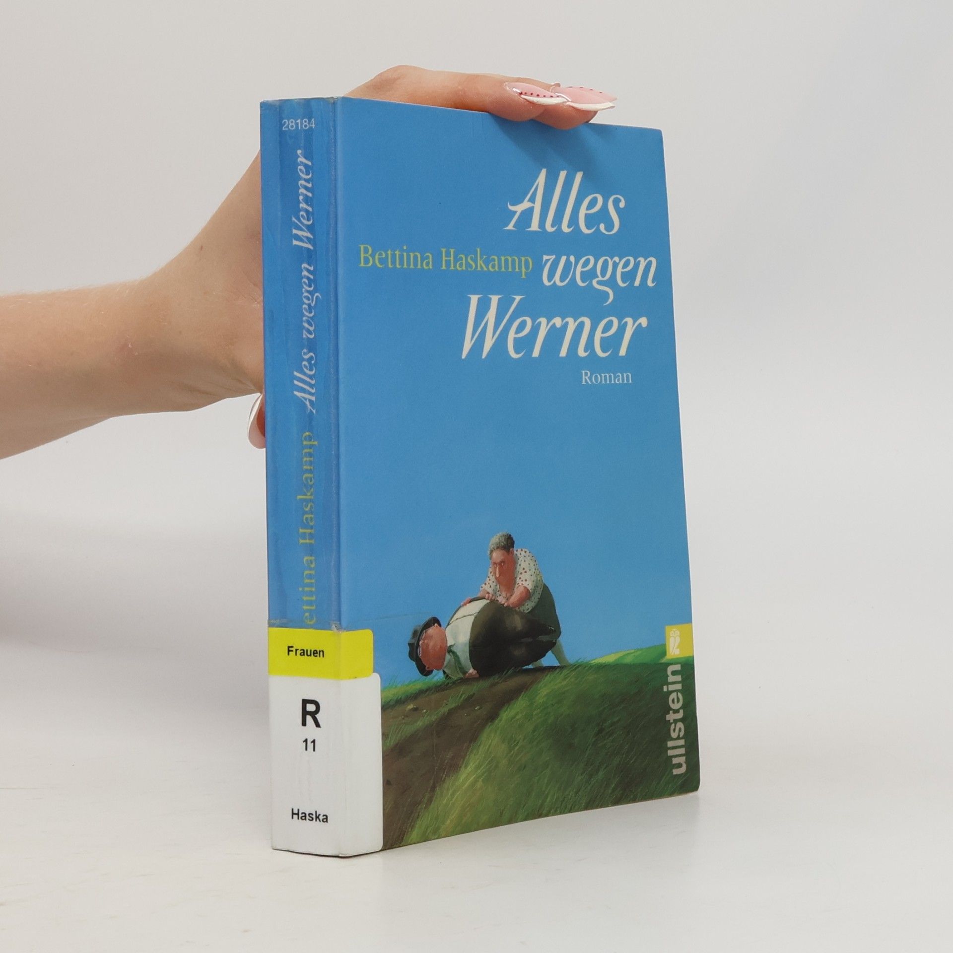 Bettina Haskamp Alles wegen Werner