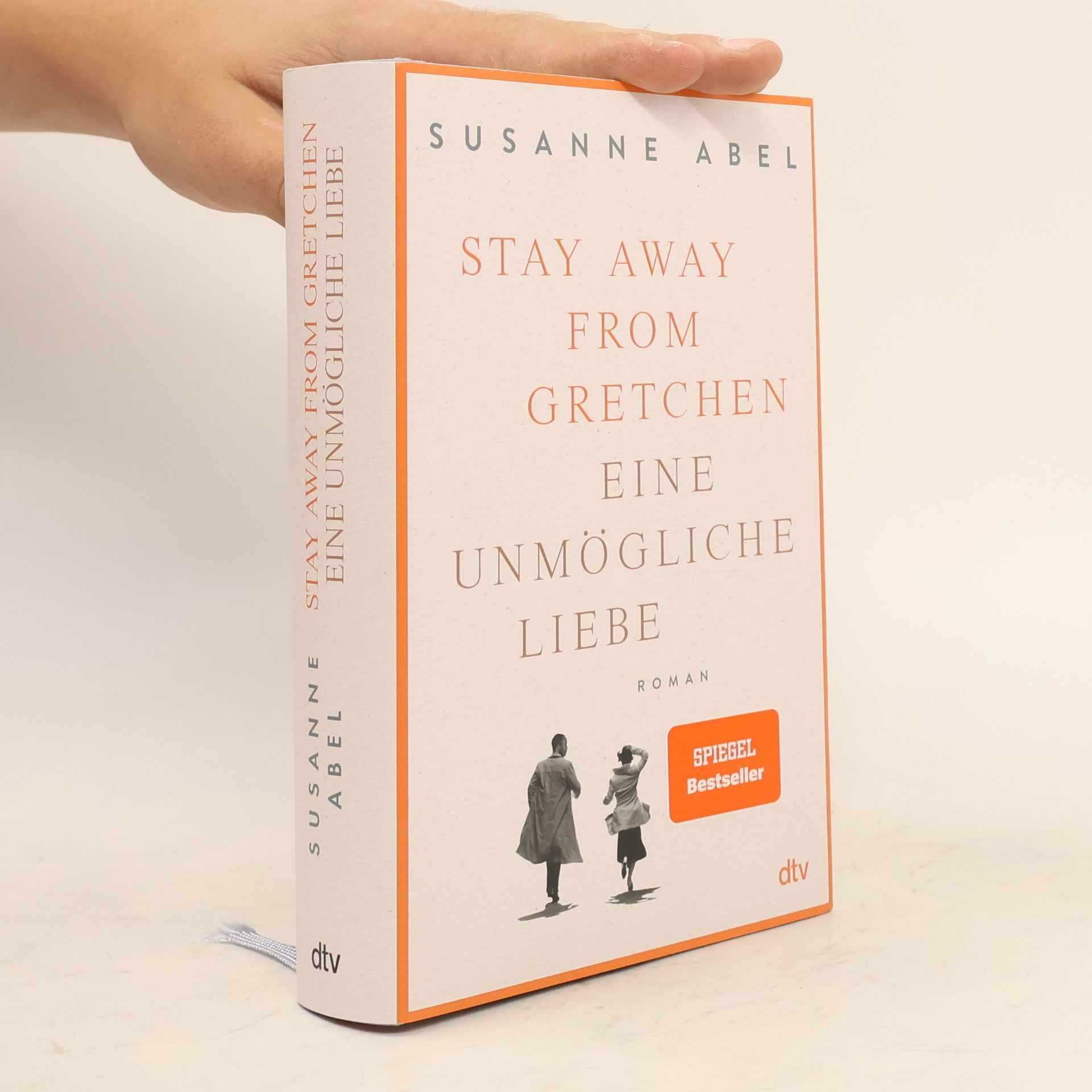 Susanne Abel Stay Away from Gretchen: Eine Unmögliche liebe