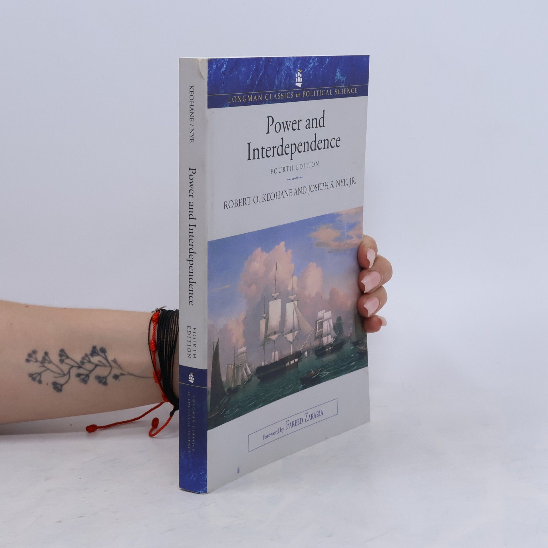 Longman Classics in Political Science: Power and Interdependence - Fourth Edition - Foreword by Fareed Zakaria
