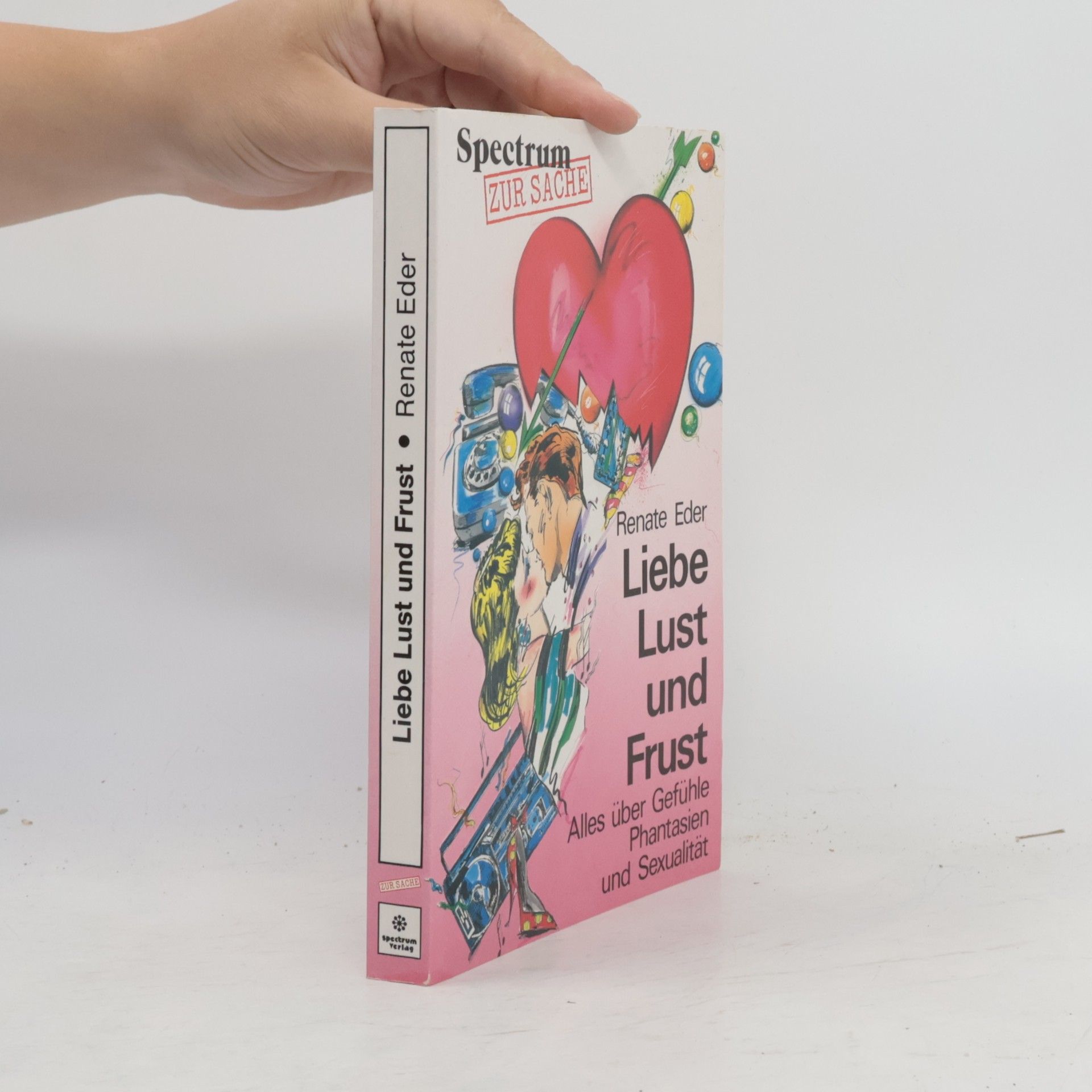 Renate Eder Liebe, Lust und Frust