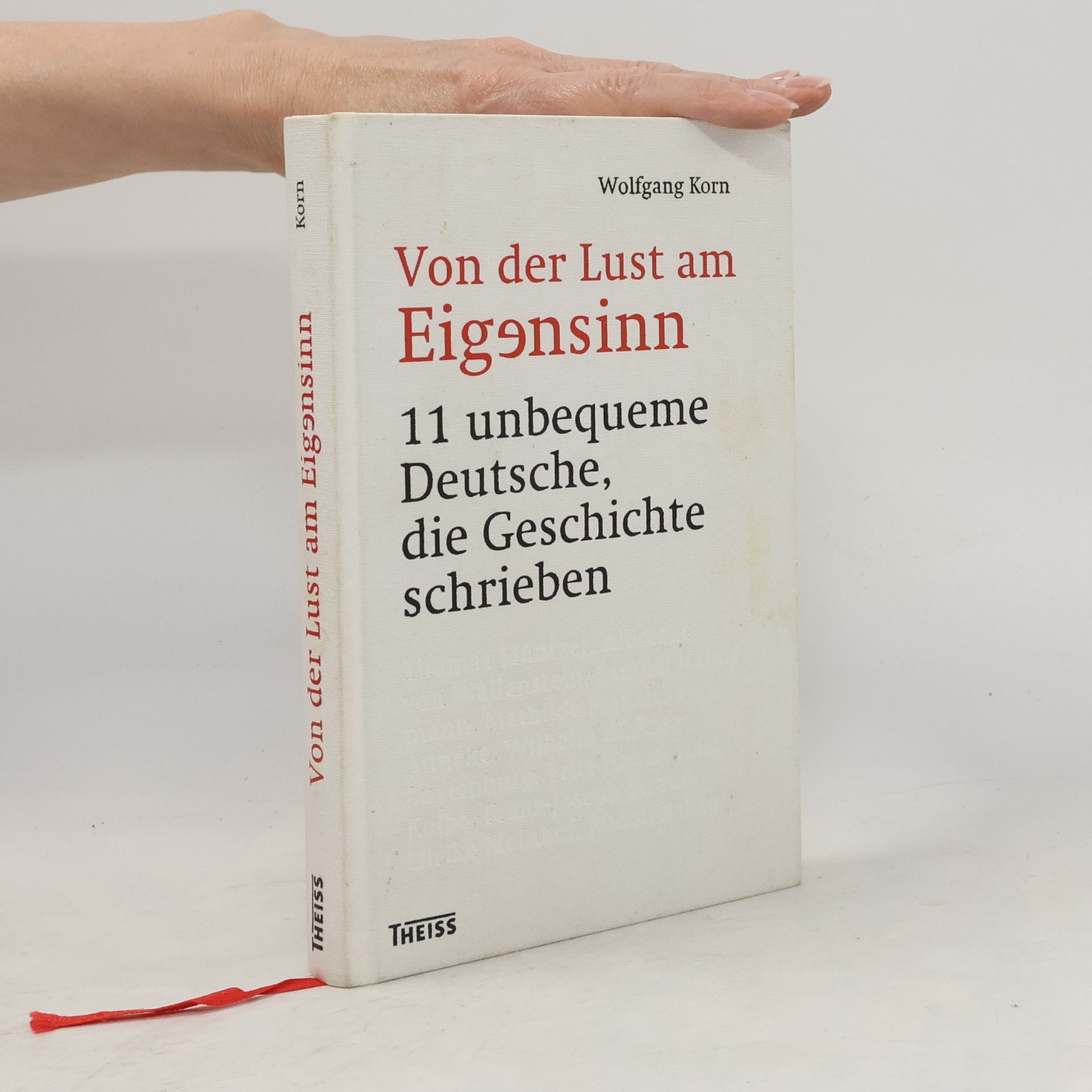 Wolfgang Korn Von der Lust am Eigensinn