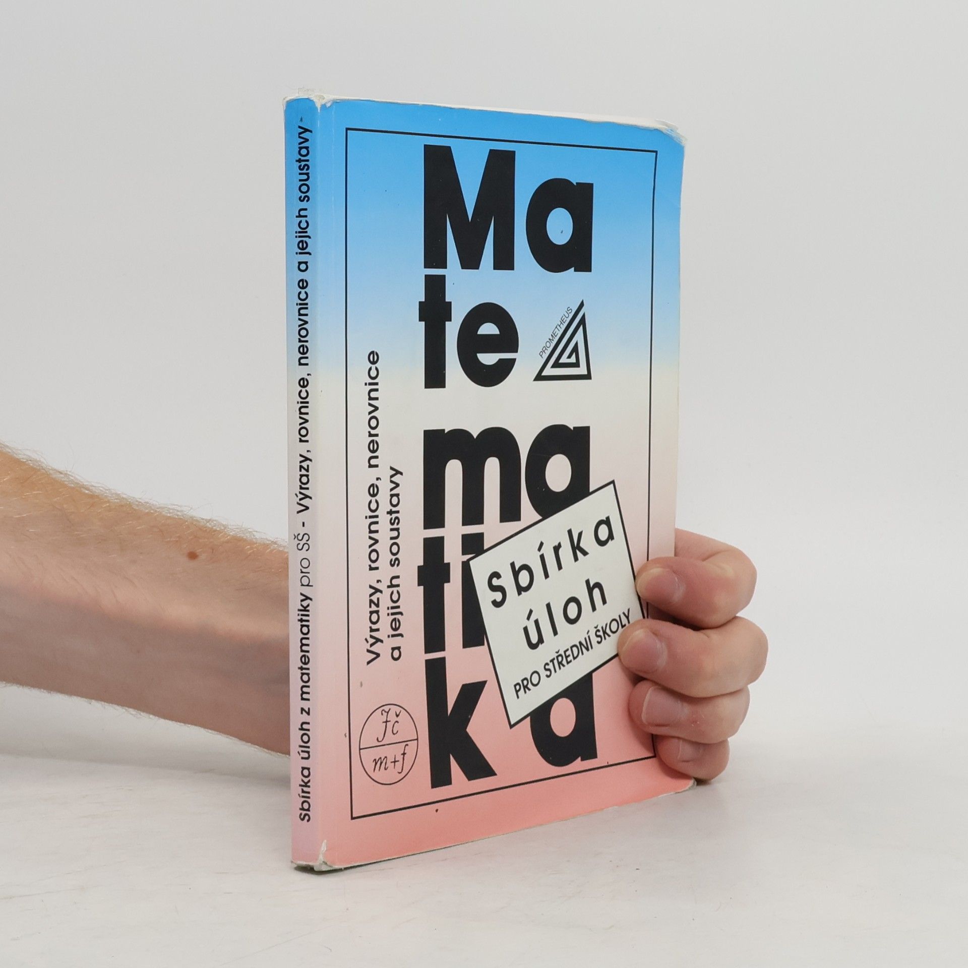 František Janeček Sbírka úloh z matematiky pro střední školy