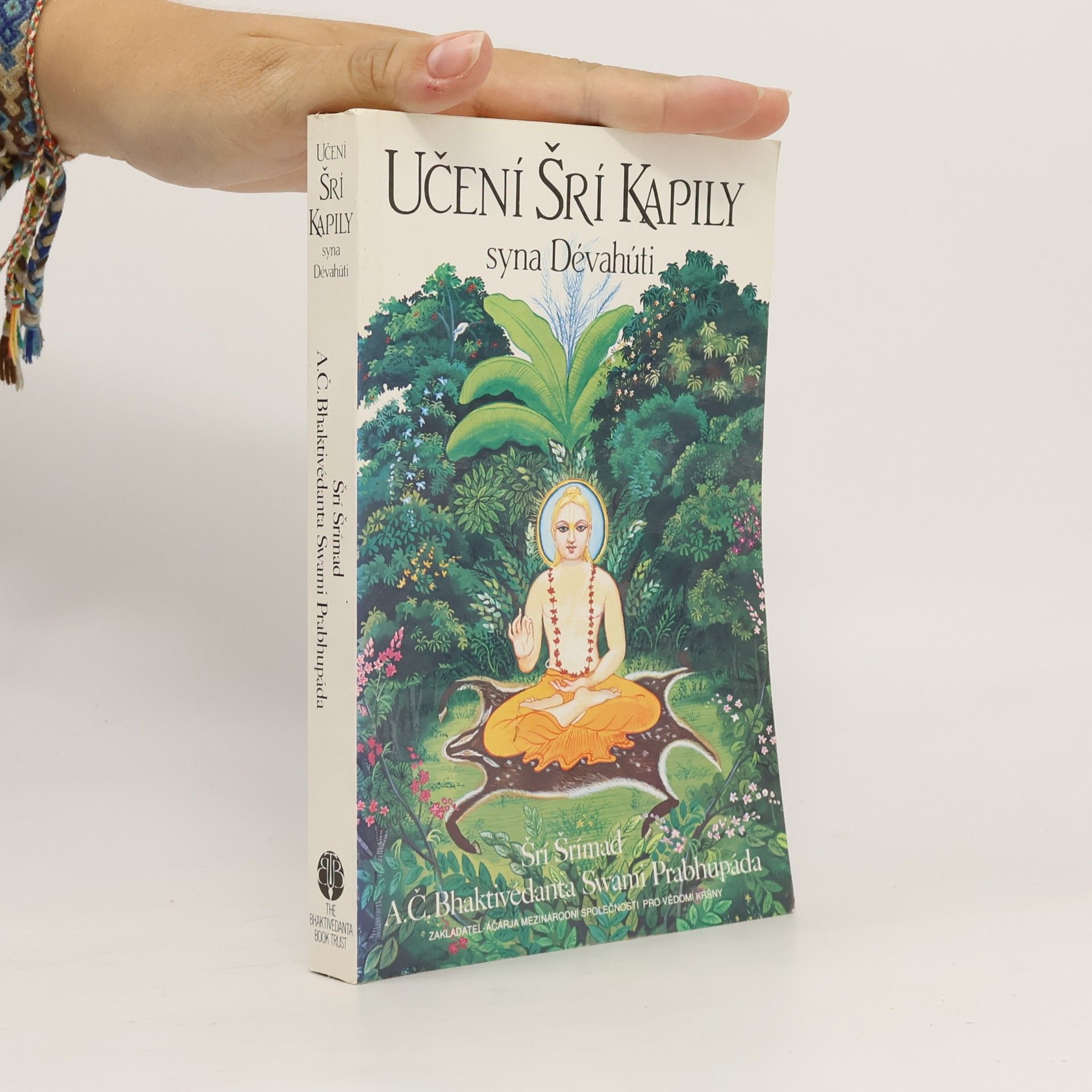 A. C. Bhaktivedanta Swami Prabhupada Učení Šrí Kapily syna Dévahúti. Transcendentální učení Prahláda Mahárádže