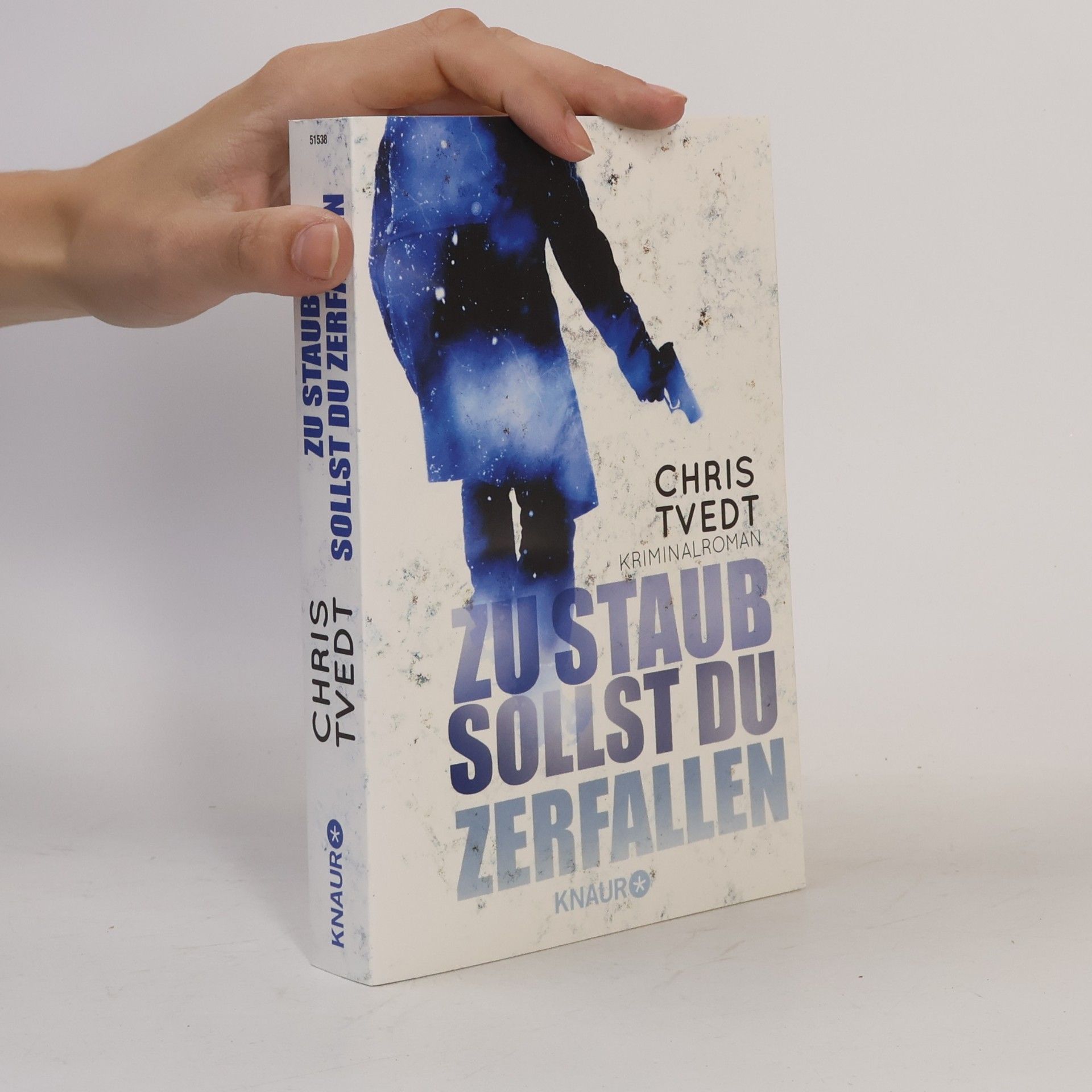 Chris Tvedt Zu Staub sollst du zerfallen
