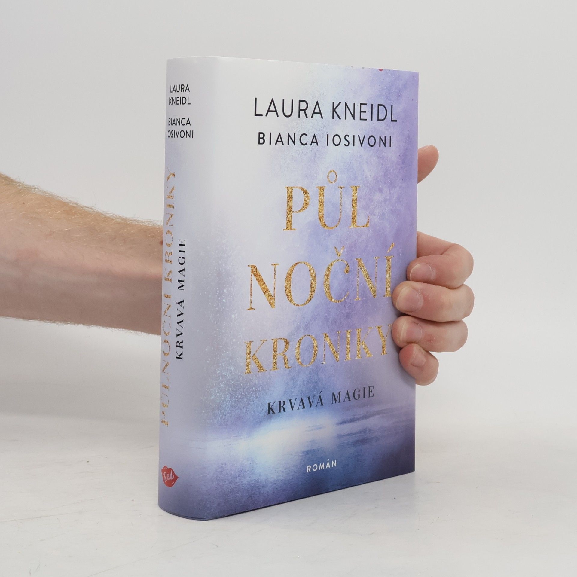 Bianca Iosivoni Půlnoční kroniky. Krvavá magie