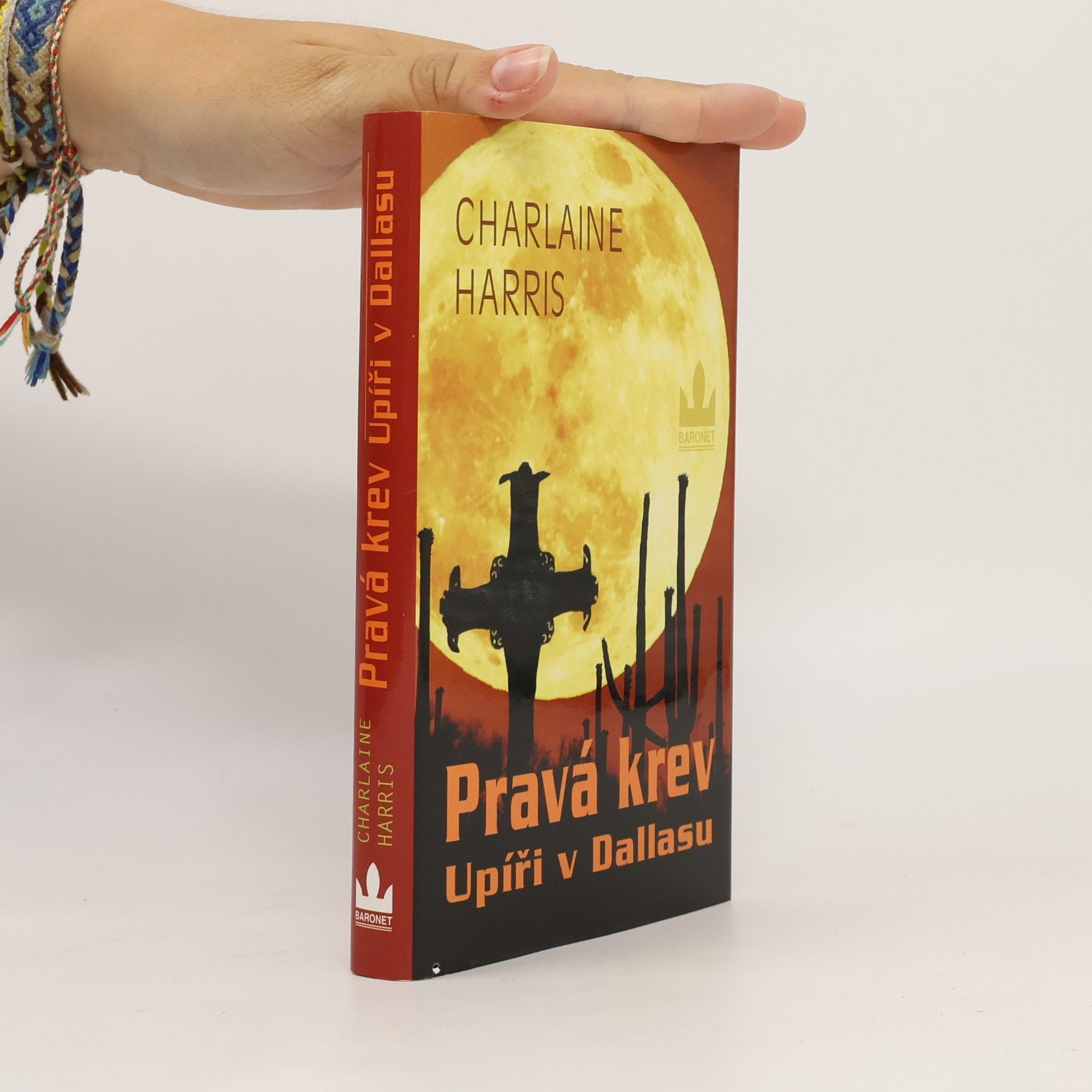 Charlaine Harris Pravá krev. Upíři v Dallasu