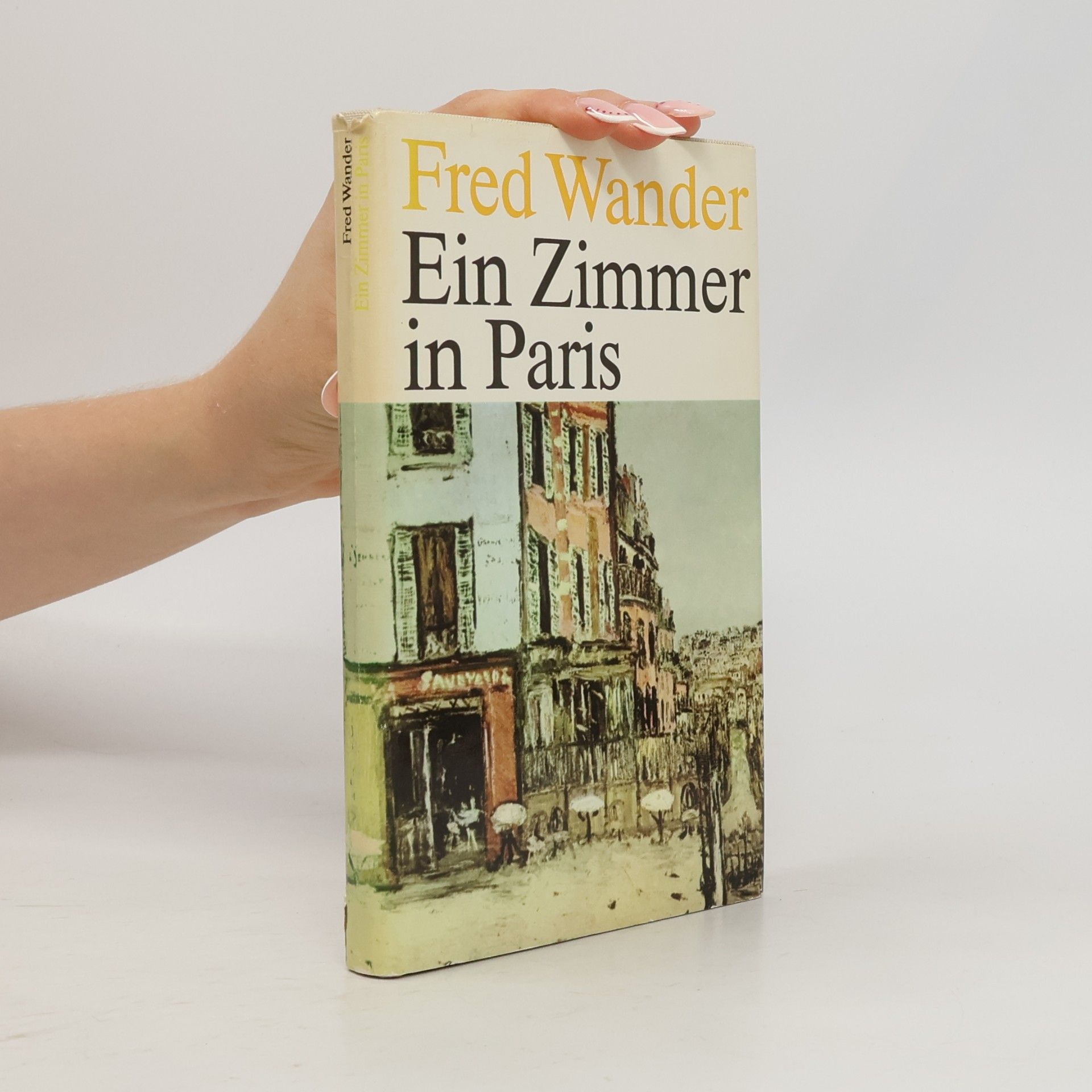 Fred Wander Ein Zimmer in Paris