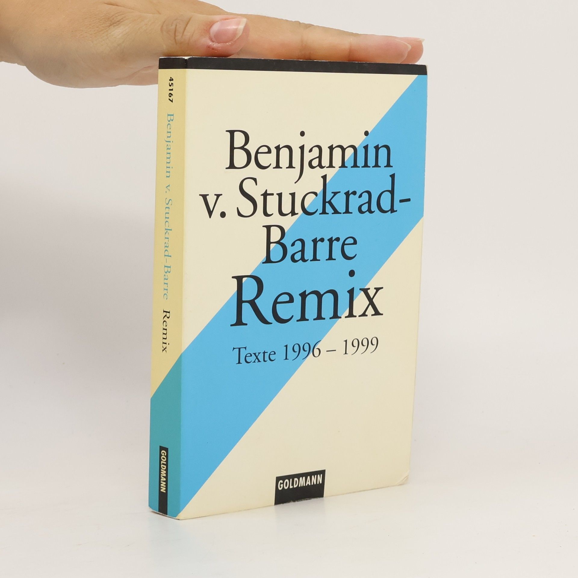 Benjamin von Stuckrad-Barre Remix. Texte 1996-1999