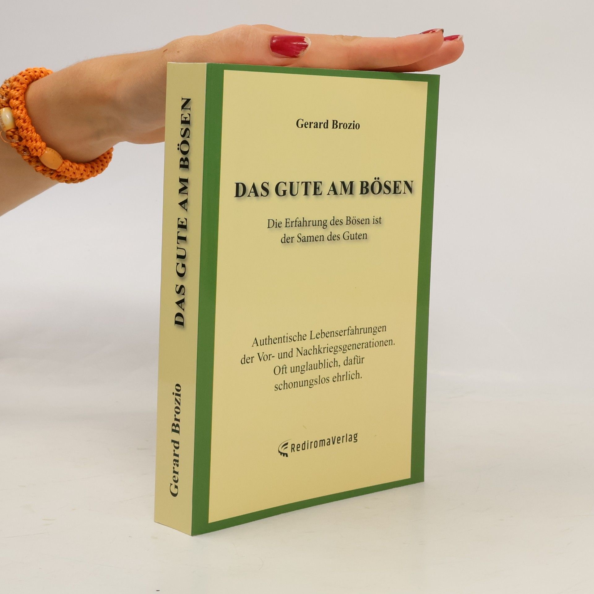 Das Gute am Bösen. Die Erfahrung des Bösen ist der Samen des Guten