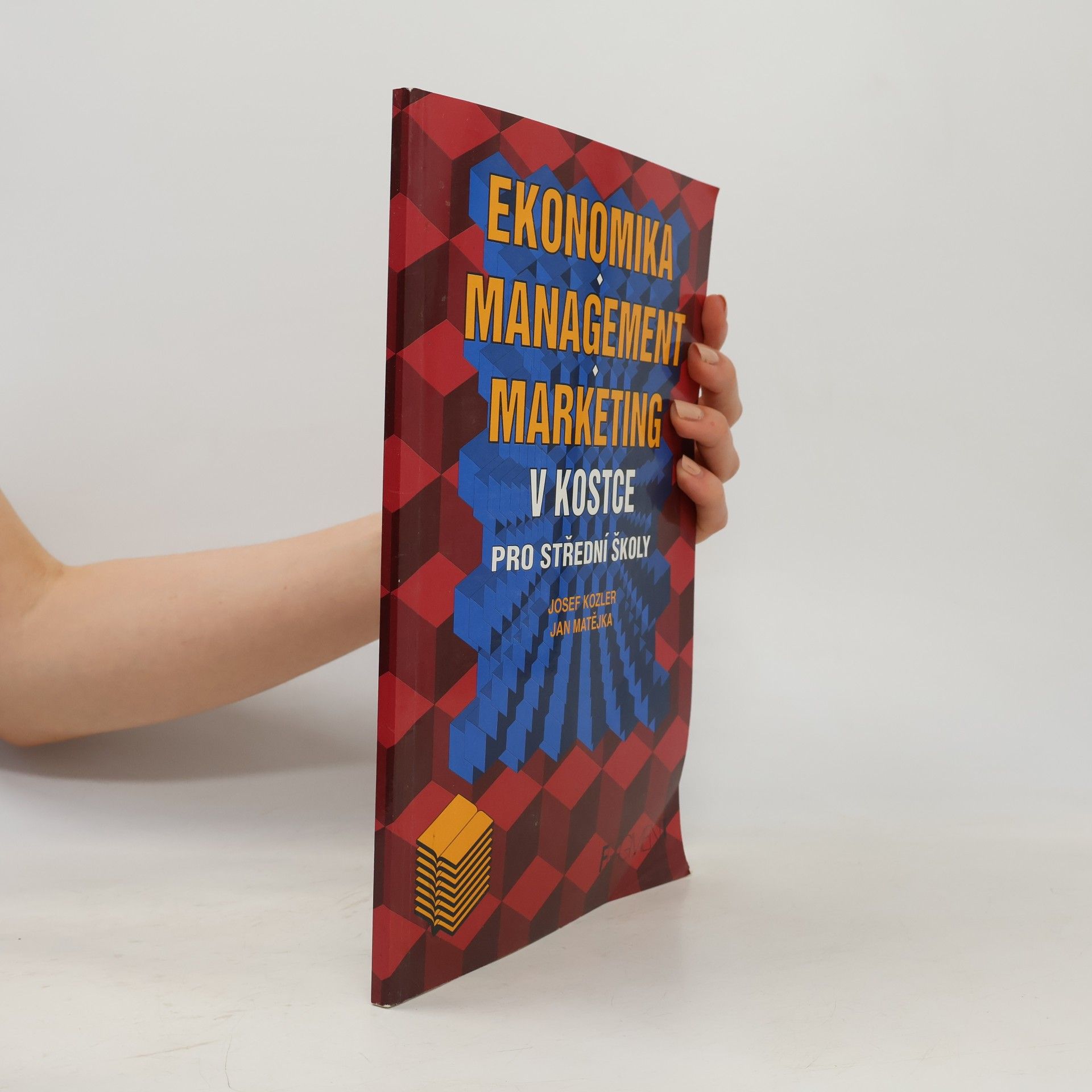 Jan Matějka Ekonomika, marketing, management v kostce