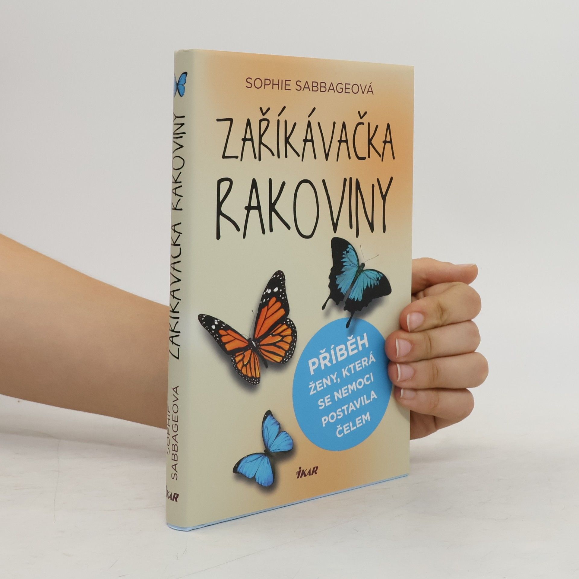 Sophie Sabbage Zaříkávačka rakoviny