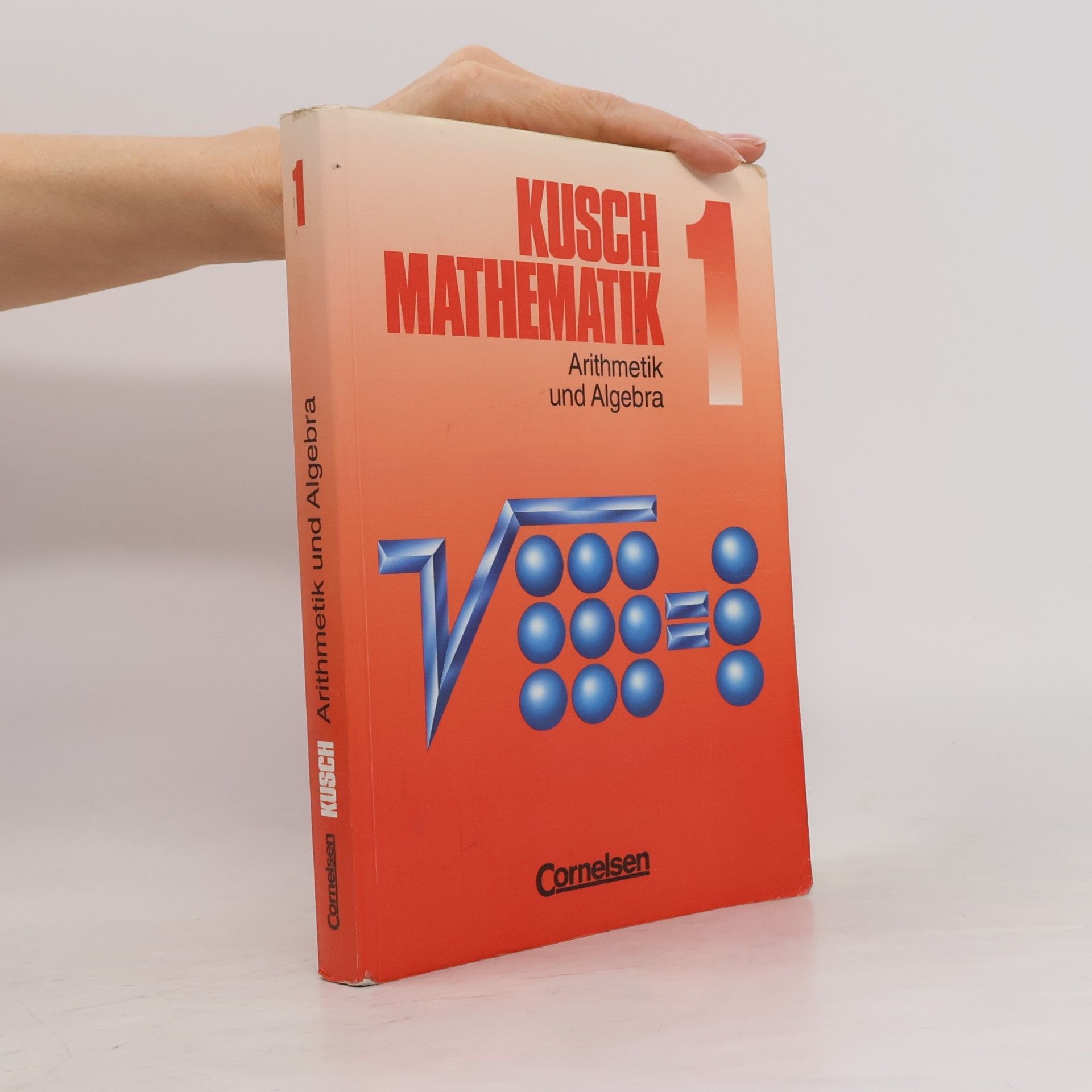 Lothar Kusch Mathematik, Arithmetik und Algebra