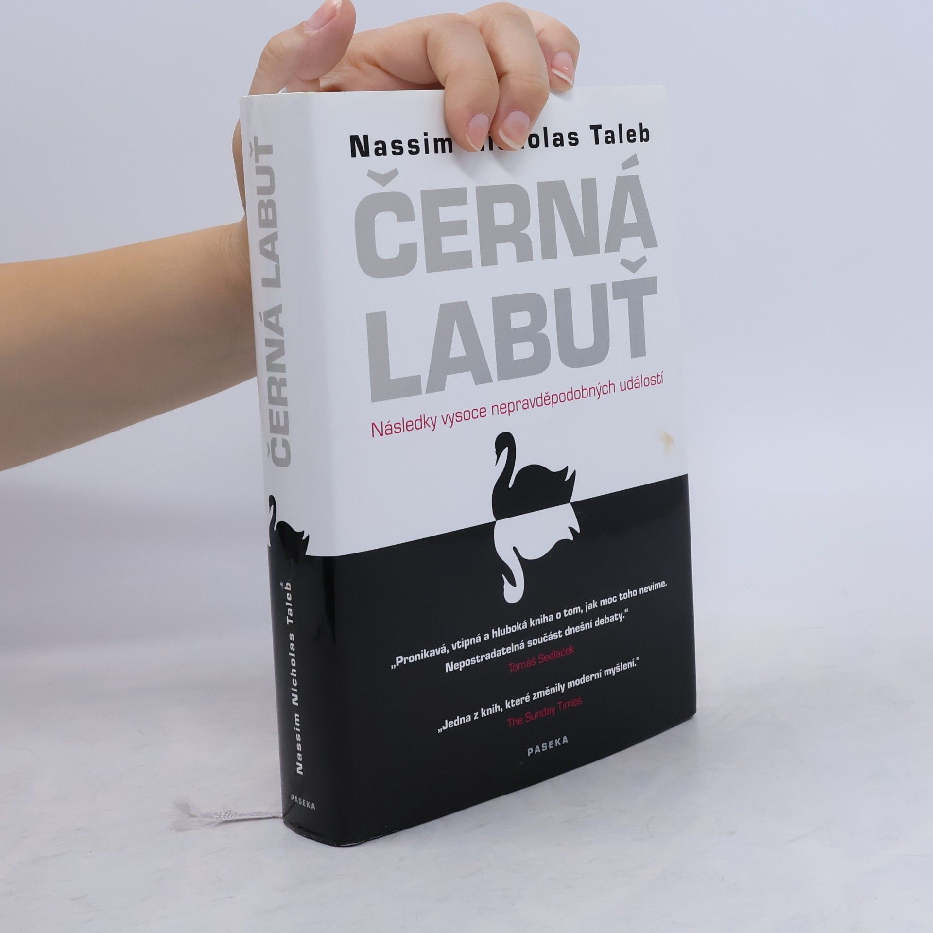 Nassim Nicholas Taleb Černá labuť. Následky vysoce nepravděpodobných událostí
