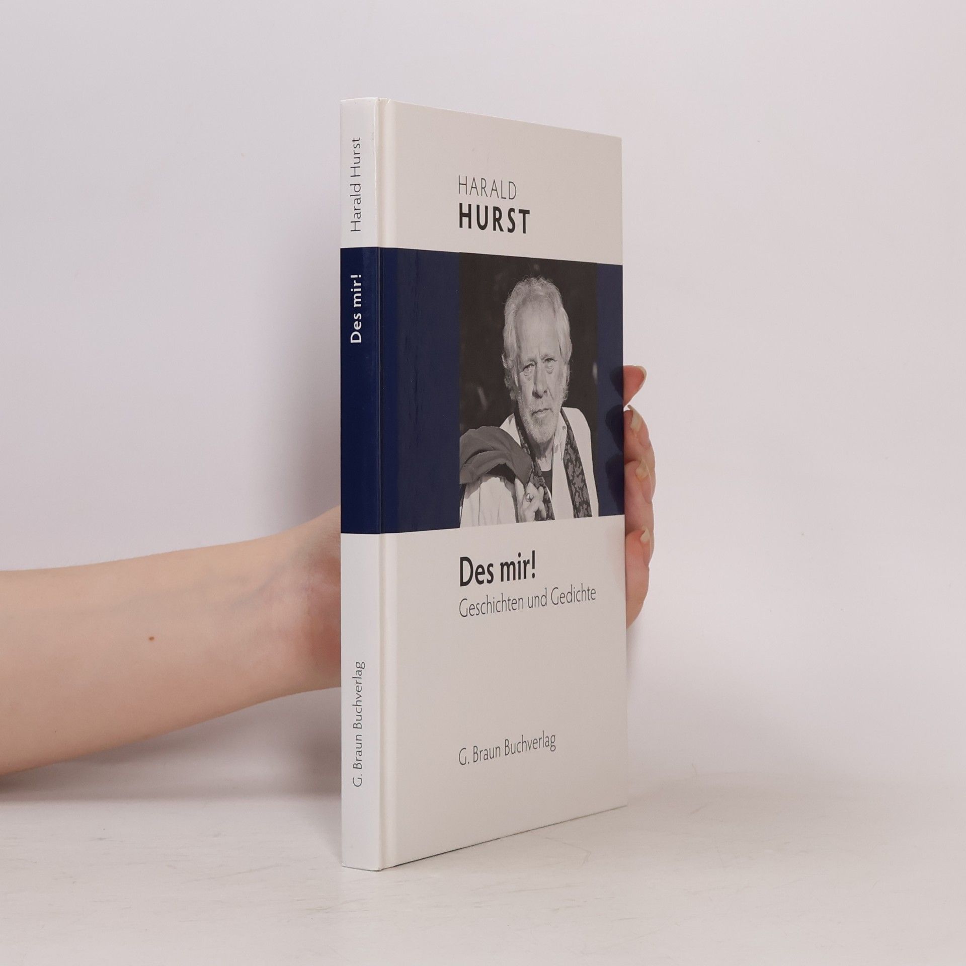 Harald Hurst Des mir!. Geschichten und Gedichte