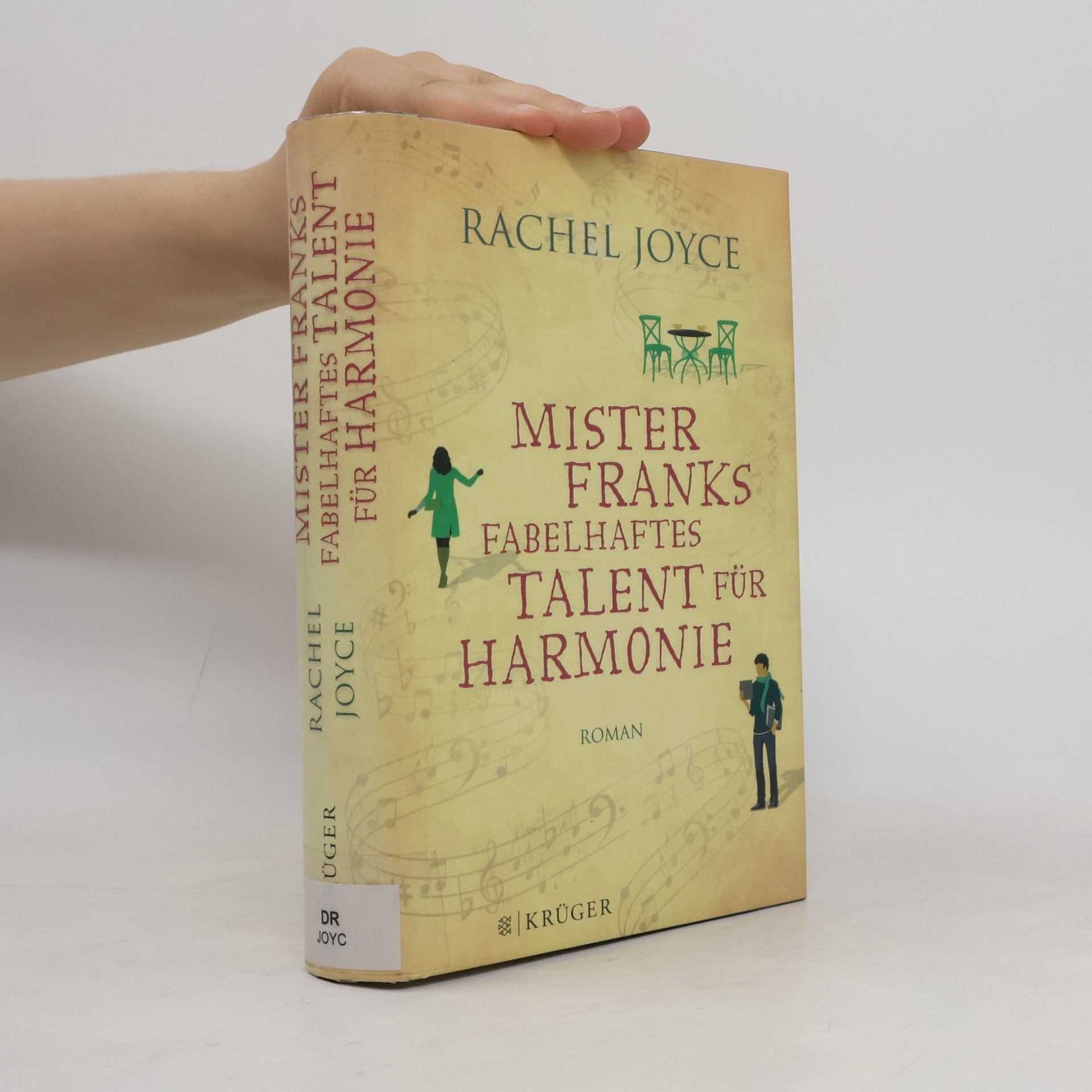 Rachel Joyce Mister Franks fabelhaftes Talent für Harmonie