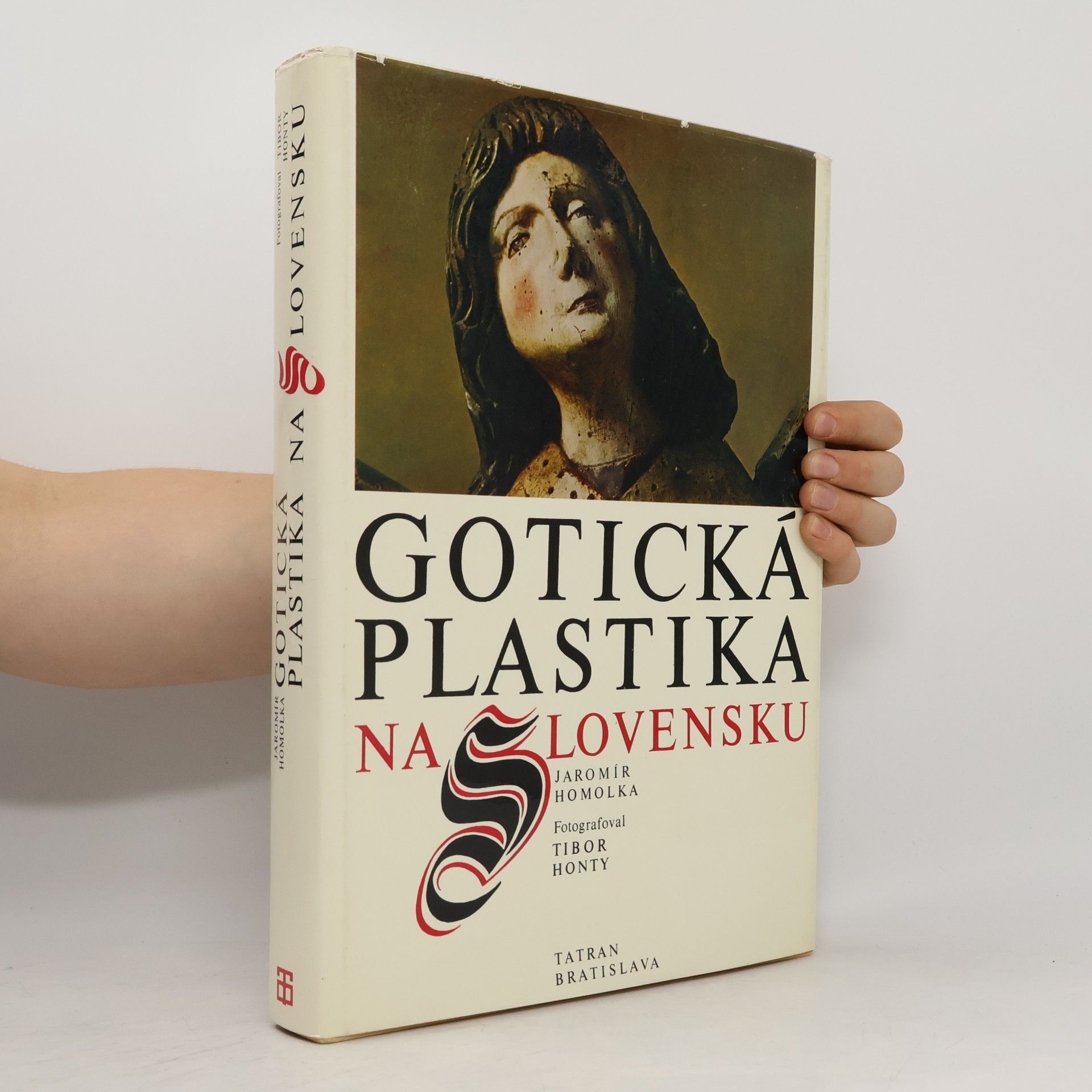 Tibor Honty Gotická plastika na Slovensku