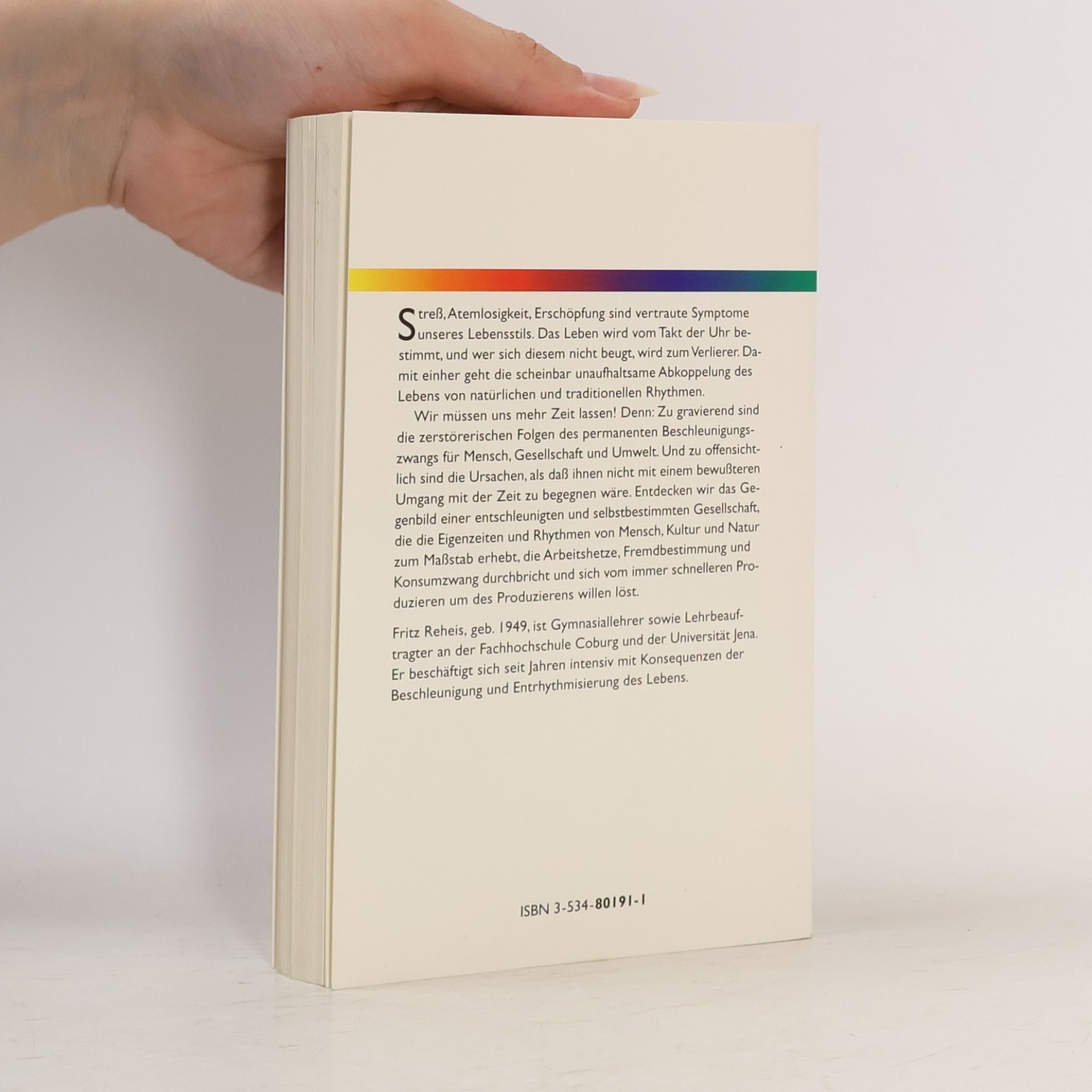 Fritz Reheis Die Kreativität der Langsamkeit. Neuer Wohlstand durch Entschleunigung